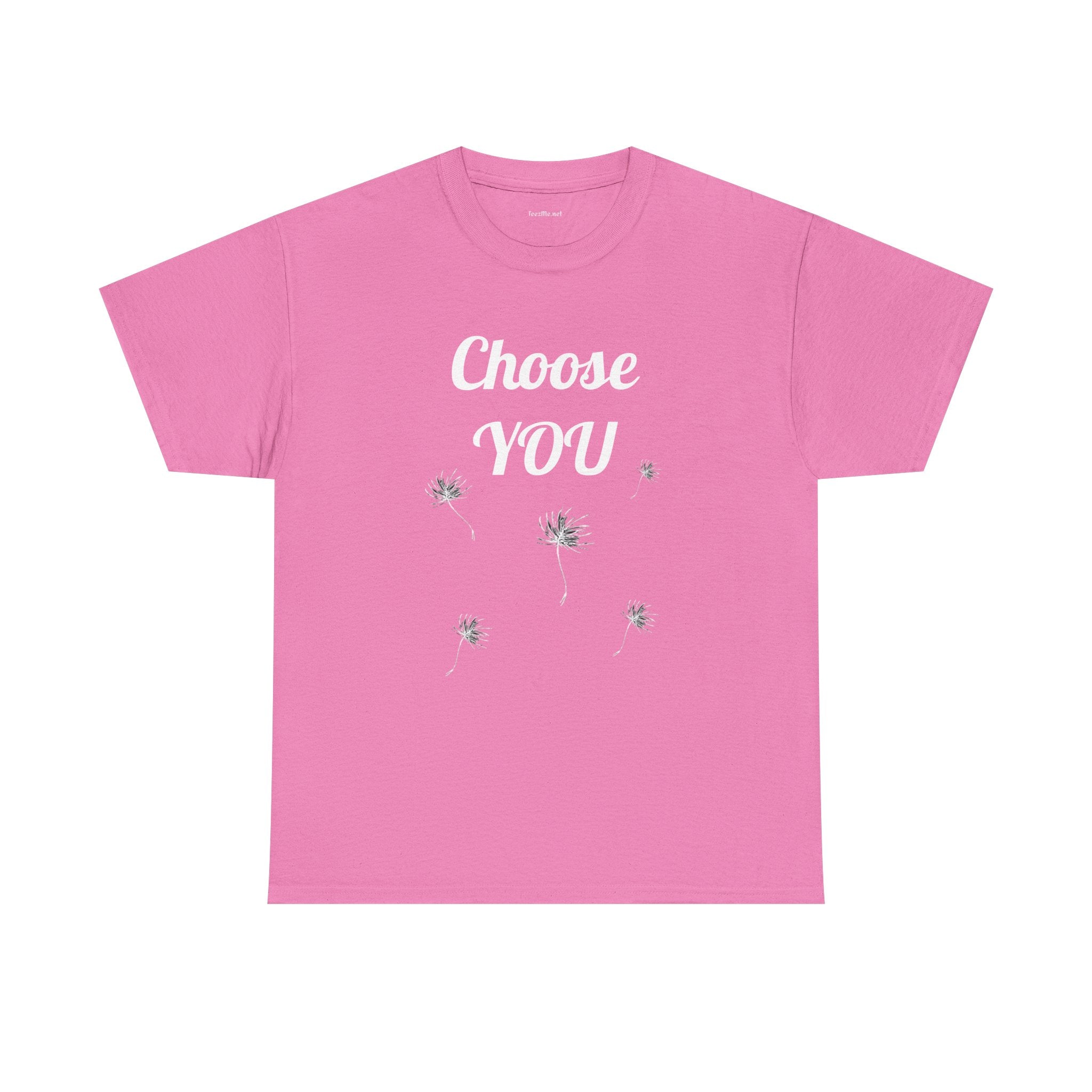 Choose YOU - Unisex Heavy Cotton Tee