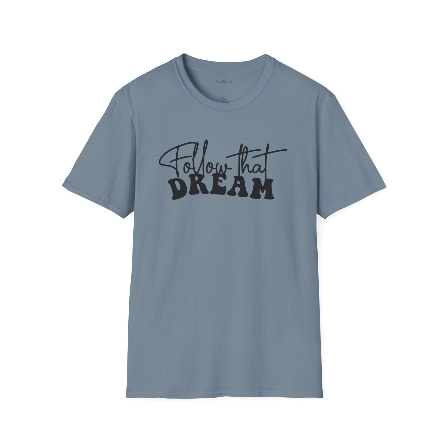 Follow that Dream Unisex Softstyle T-Shirt 100% Cotton Graphic