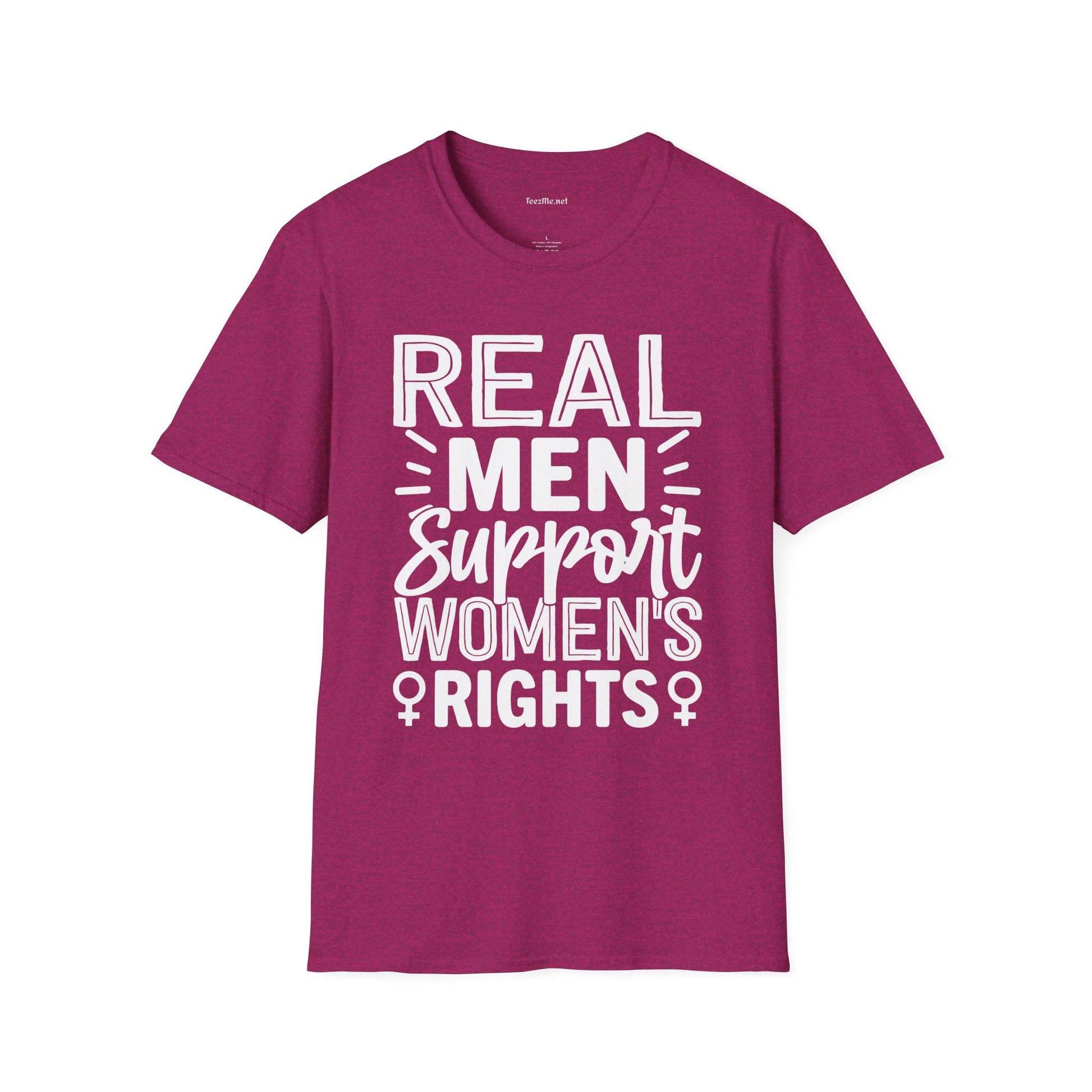 Real Men Support Women's Rights Unisex Soft Style T-Shirt 100% Cotton Graphic