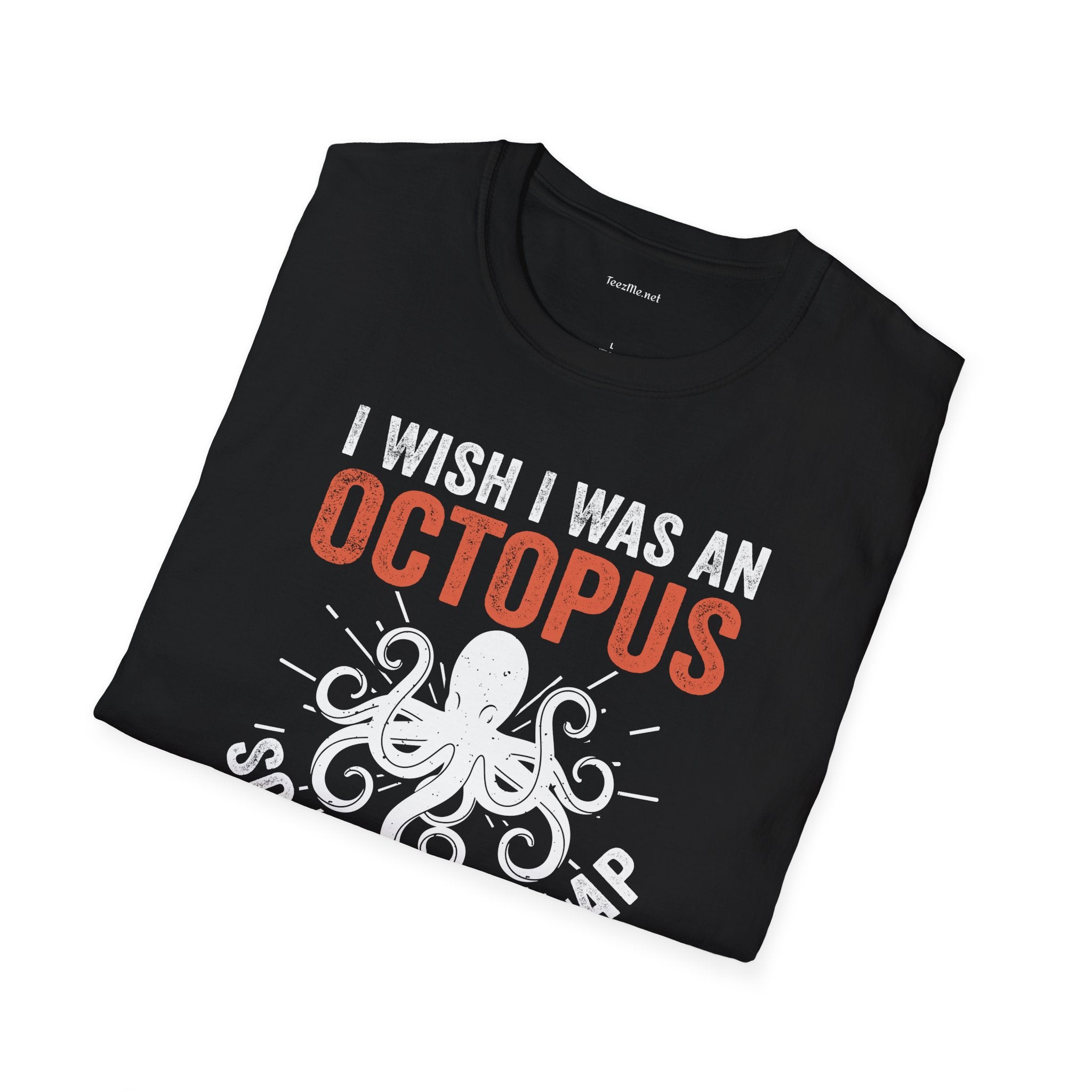 I Could Slap 8 People At Once Unisex Softstyle T-Shirt 100% Cotton Graphic