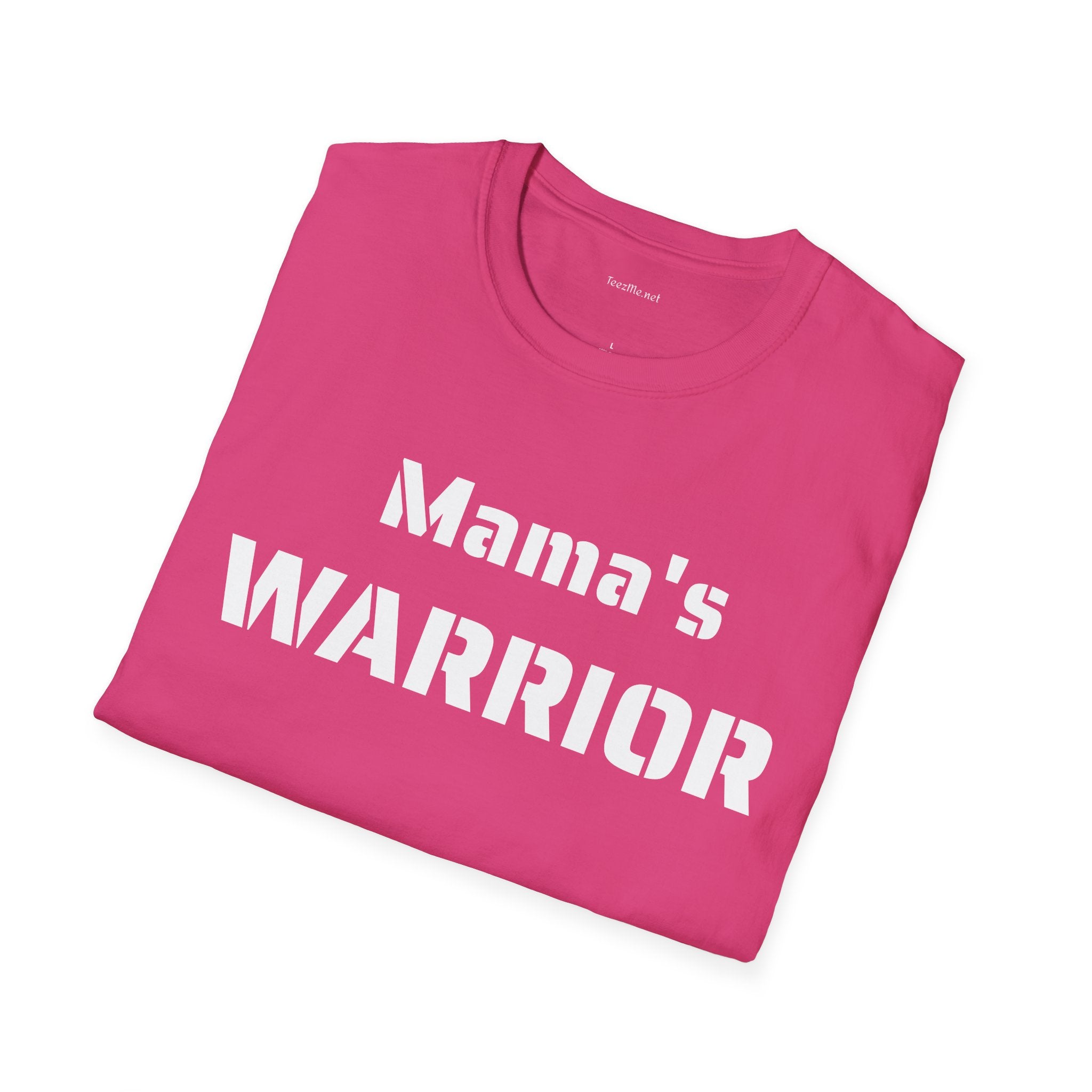 Mama's Warrior - Unisex Softstyle T-Shirt 100% Cotton Graphic