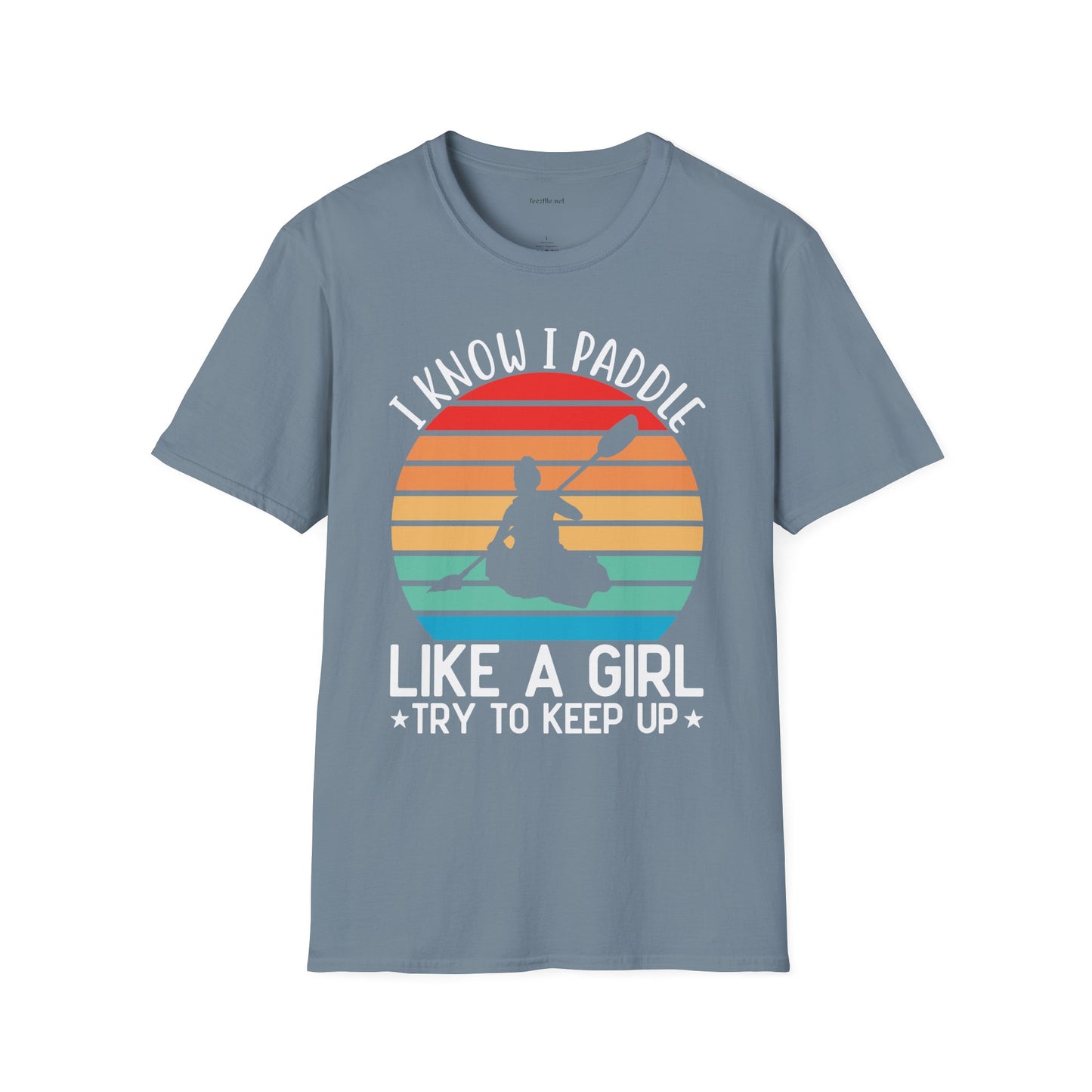 Paddle Like a Girl  - Unisex Softstyle T-Shirt 100% Cotton Graphic