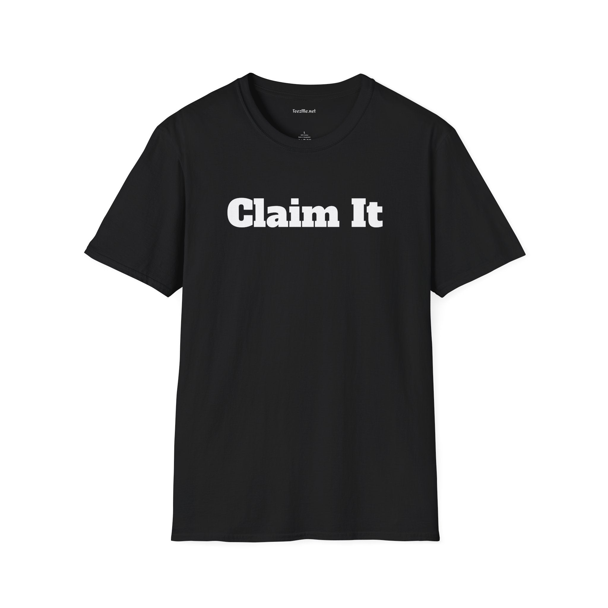 Claim It - Unisex Softstyle T-Shirt 100% Cotton Graphic