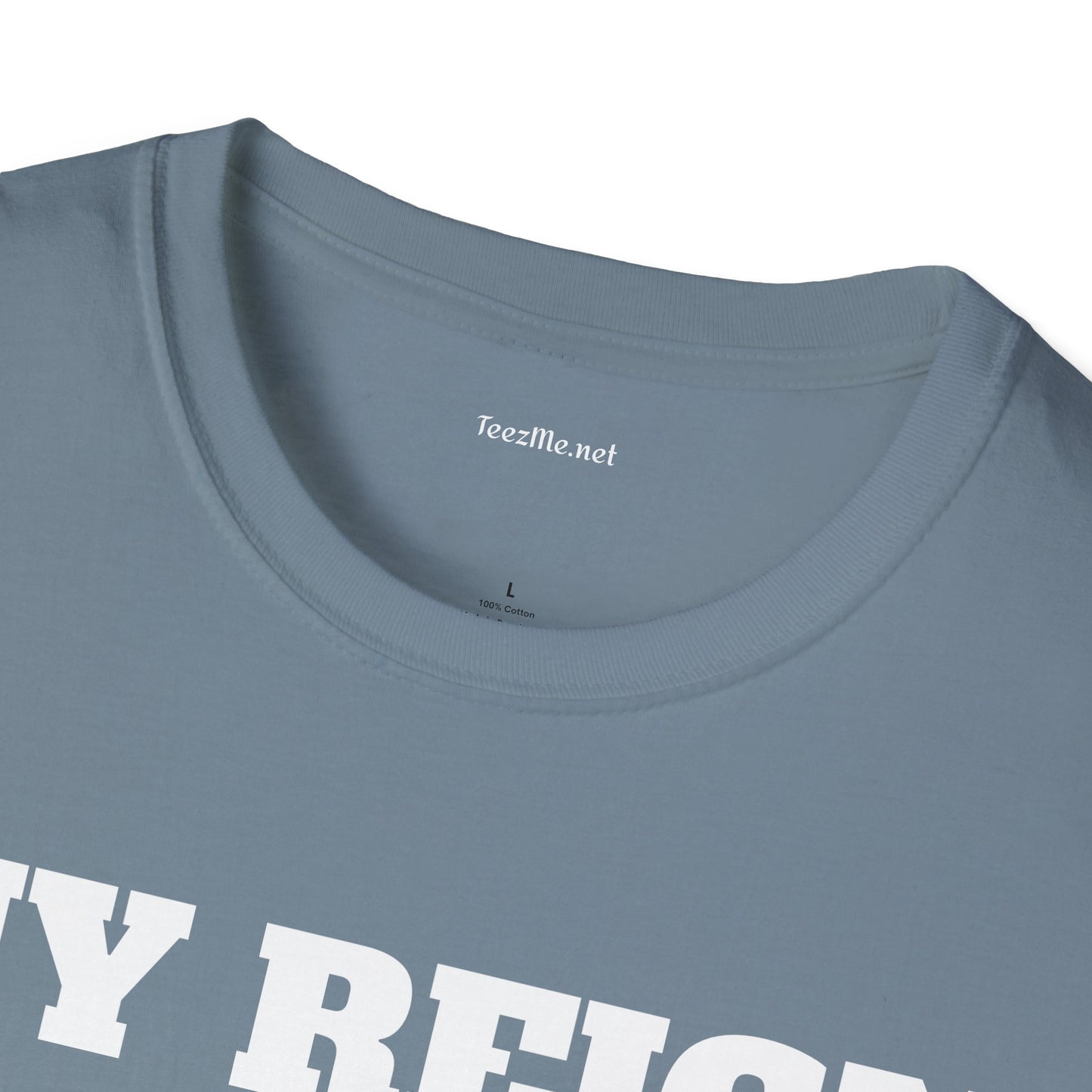 My Reign Has Just Begun- Unisex Softstyle T-Shirt 100% Cotton Graphic