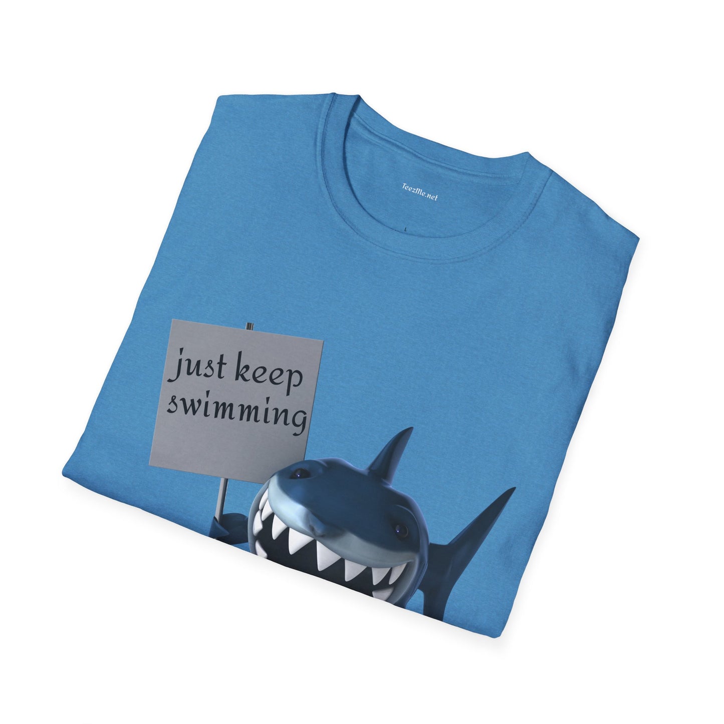 Just keep swimming - Unisex Softstyle T-Shirt 100% Cotton Graphic