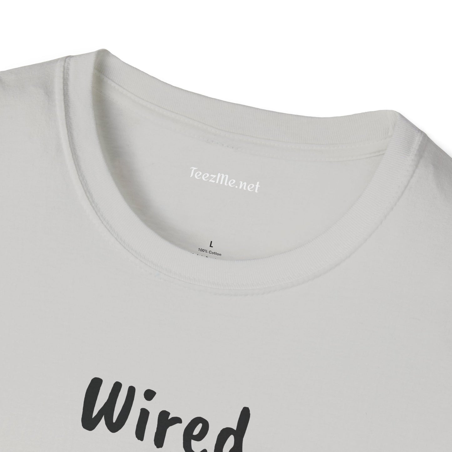 Wired but Tired - Unisex Softstyle T-Shirt 100% Cotton Graphic