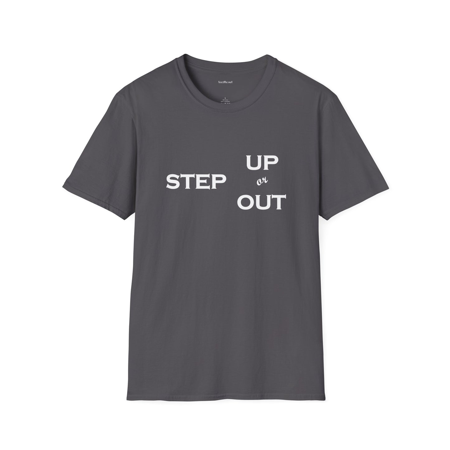 Step Up - Unisex Softstyle T-Shirt 100% Cotton Graphic