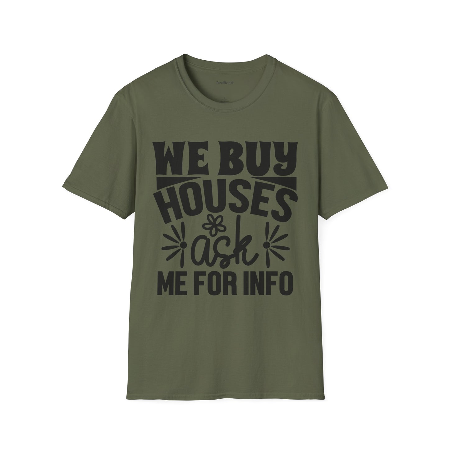 We Buy Houses Unisex Soft Style T-Shirt 100% Cotton Graphic