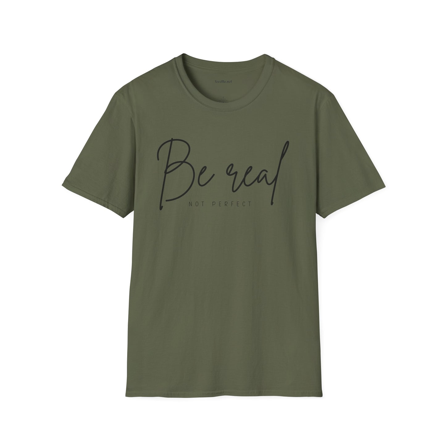 Be Real Not Perfect 04 (black text) Unisex Softstyle T-Shirt 100% Cotton Graphic