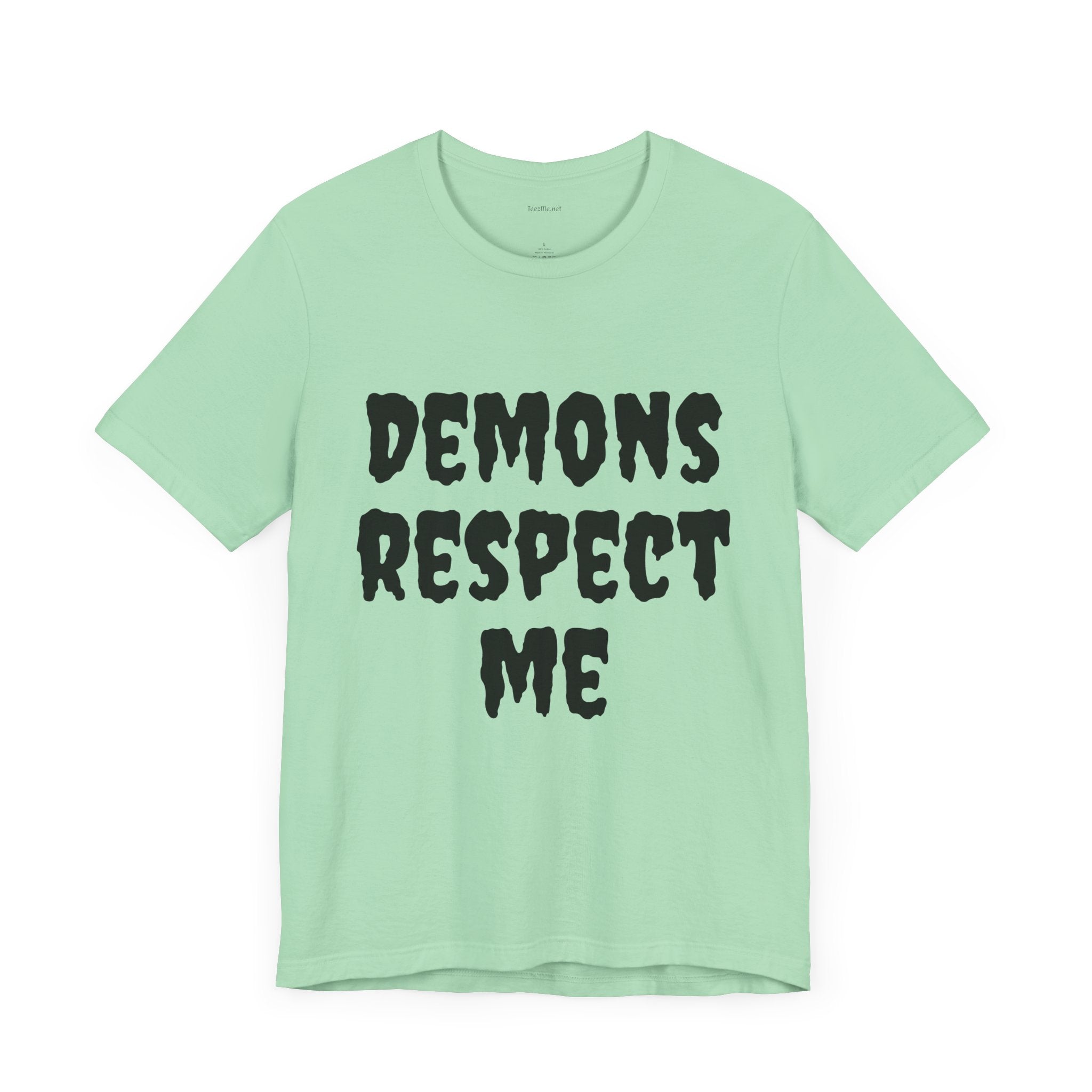 Demons Respect Me - Unisex Jersey Short Sleeve Tee