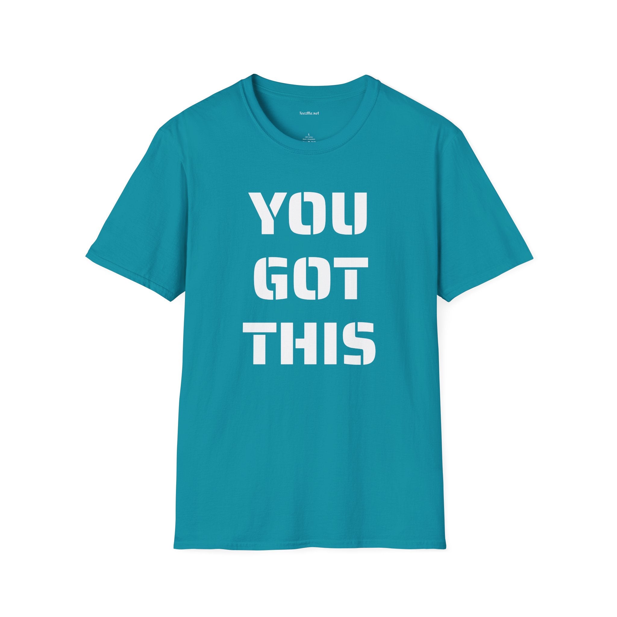 YOU GOT THIS - Unisex Softstyle T-Shirt 100% Cotton Graphic