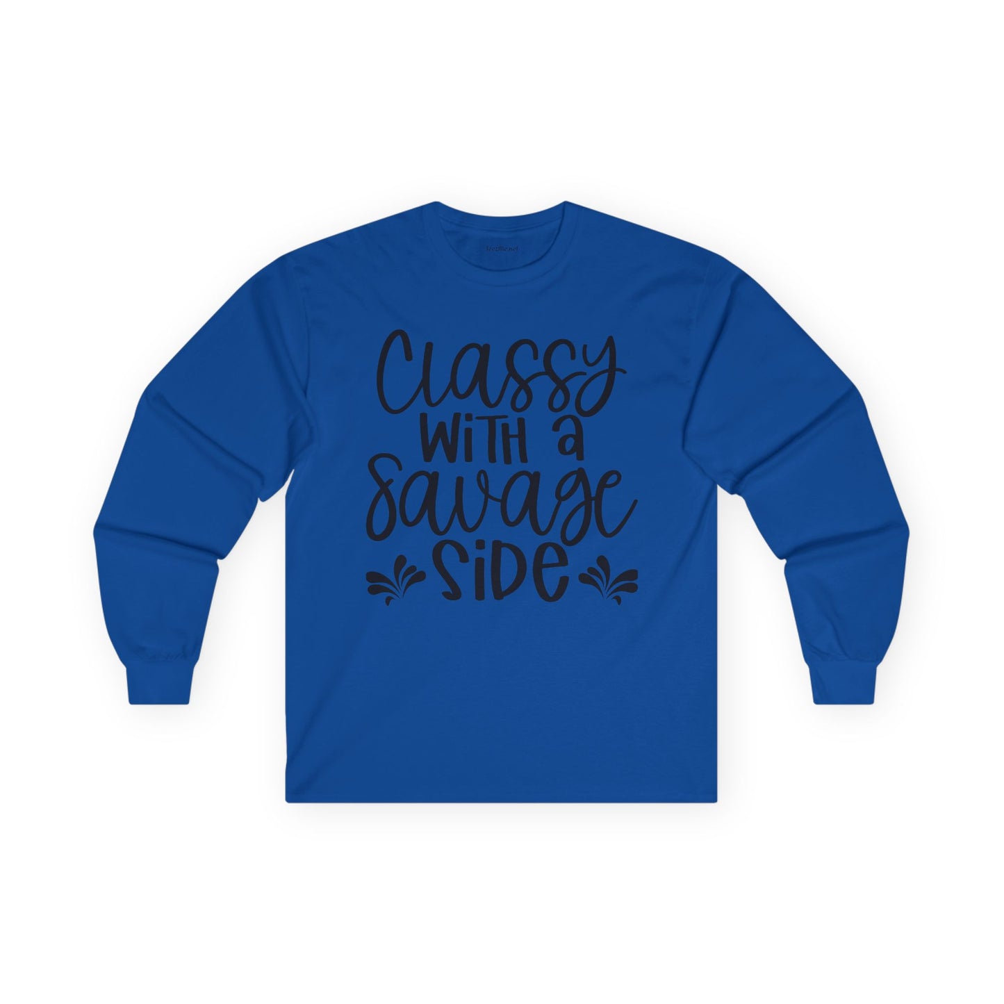 Classy with a Savage Side Unisex Ultra Cotton Long Sleeve Tee
