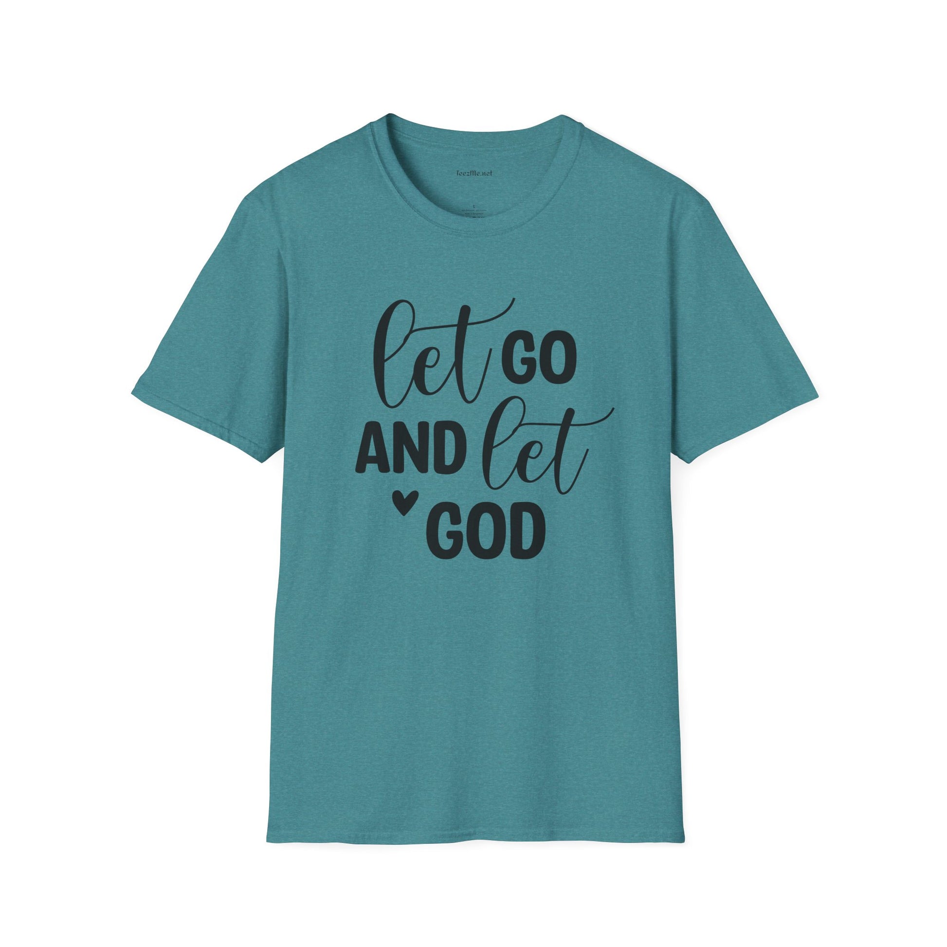Let go and let God - Unisex Softstyle T-Shirt 100% Cotton Graphic
