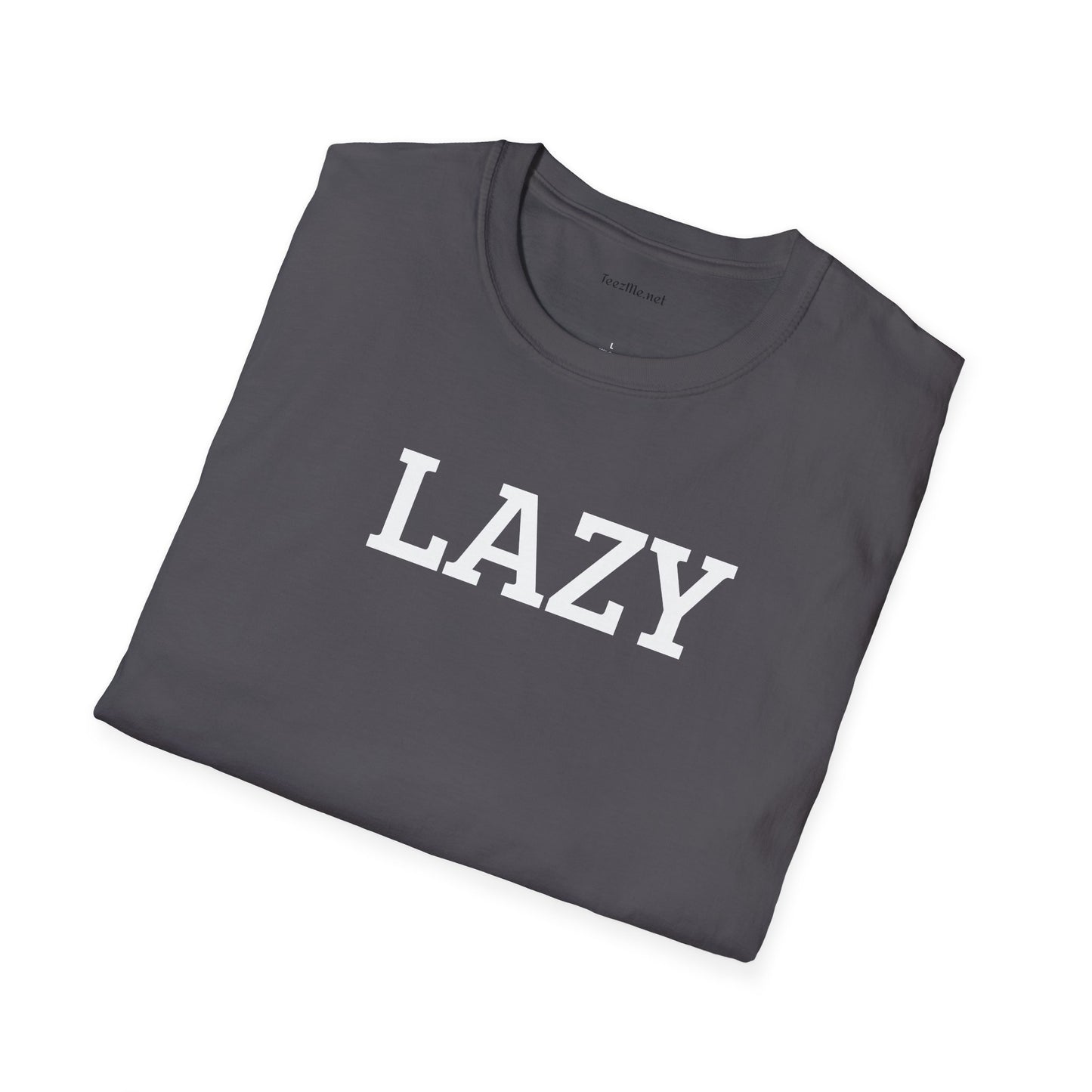 LAZY - Unisex Softstyle T-Shirt 100% Cotton Graphic