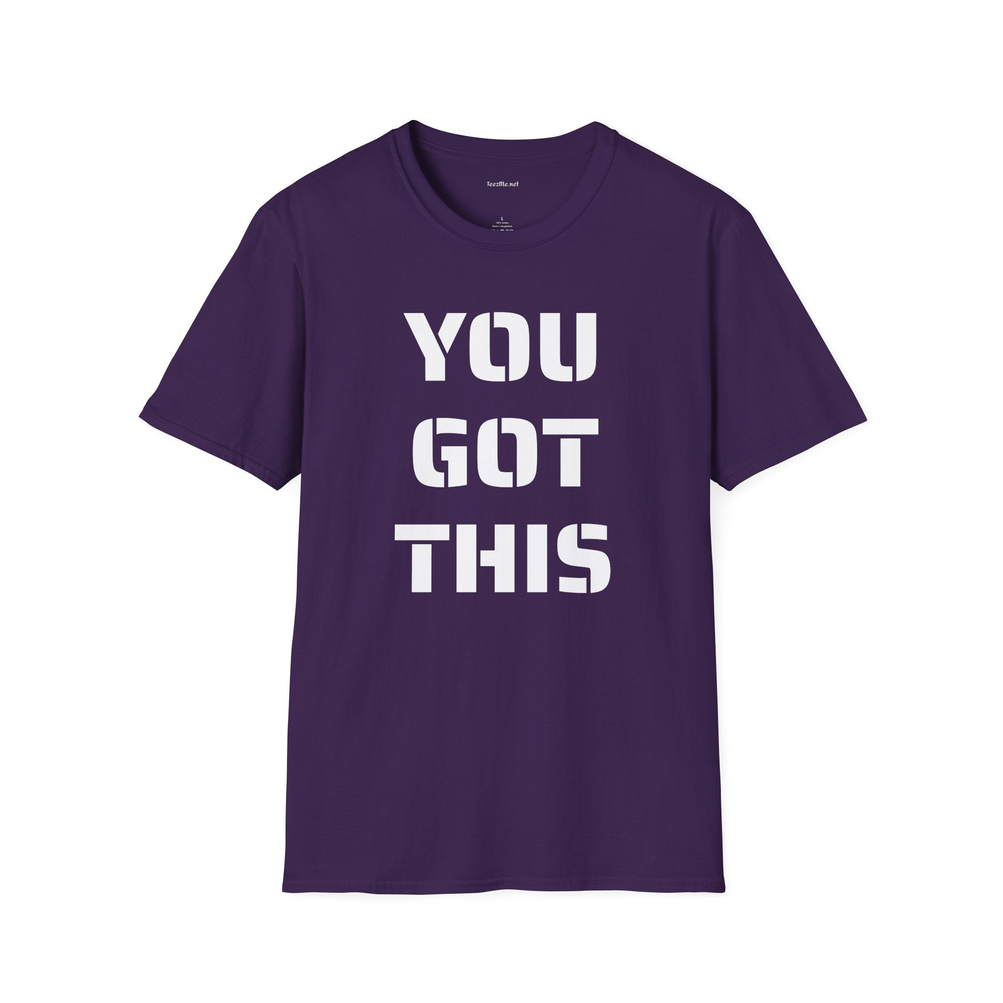 YOU GOT THIS - Unisex Softstyle T-Shirt 100% Cotton Graphic