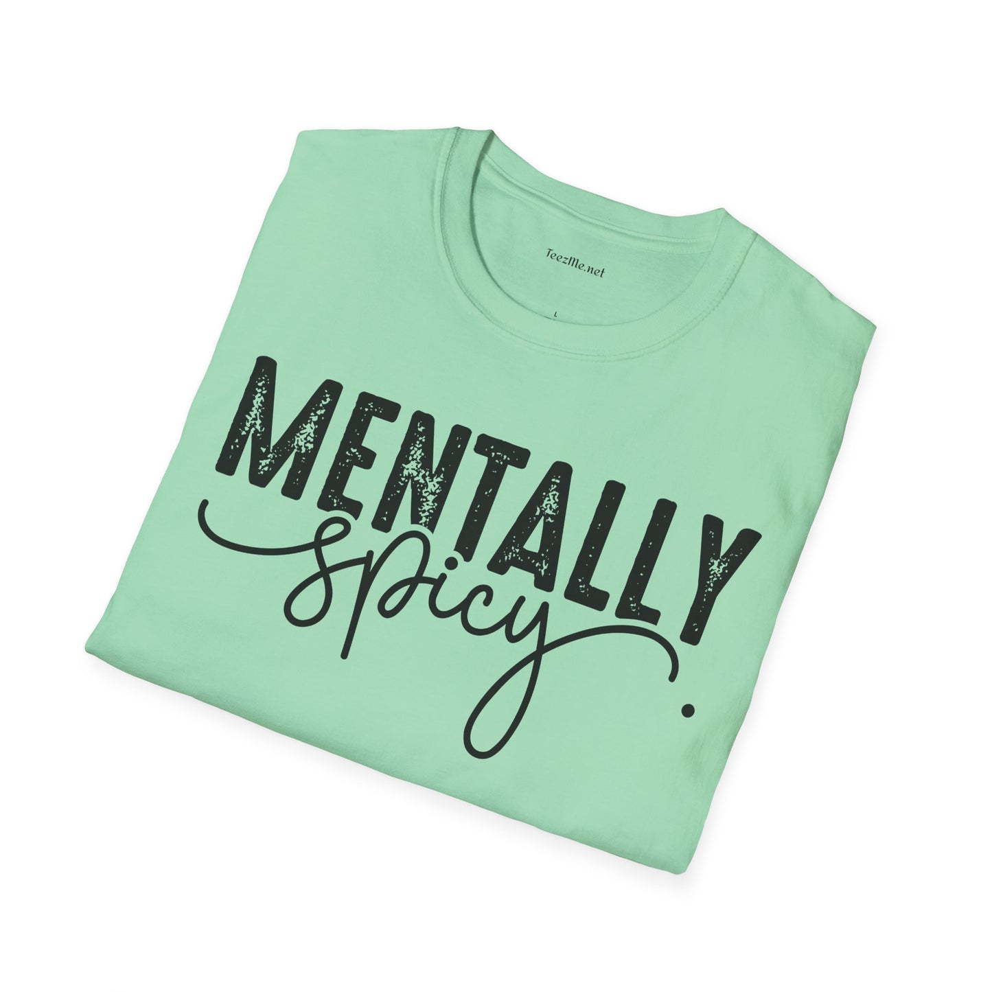 Mentally Spicy (black) Unisex Softstyle T-Shirt 100% Cotton Graphic