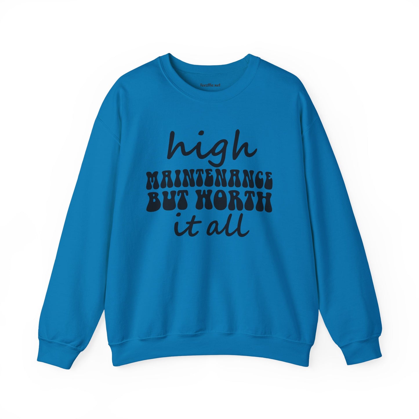 High Maintenance Worth It 01 Unisex Heavy Blend™ Crewneck Sweatshirt Graphic