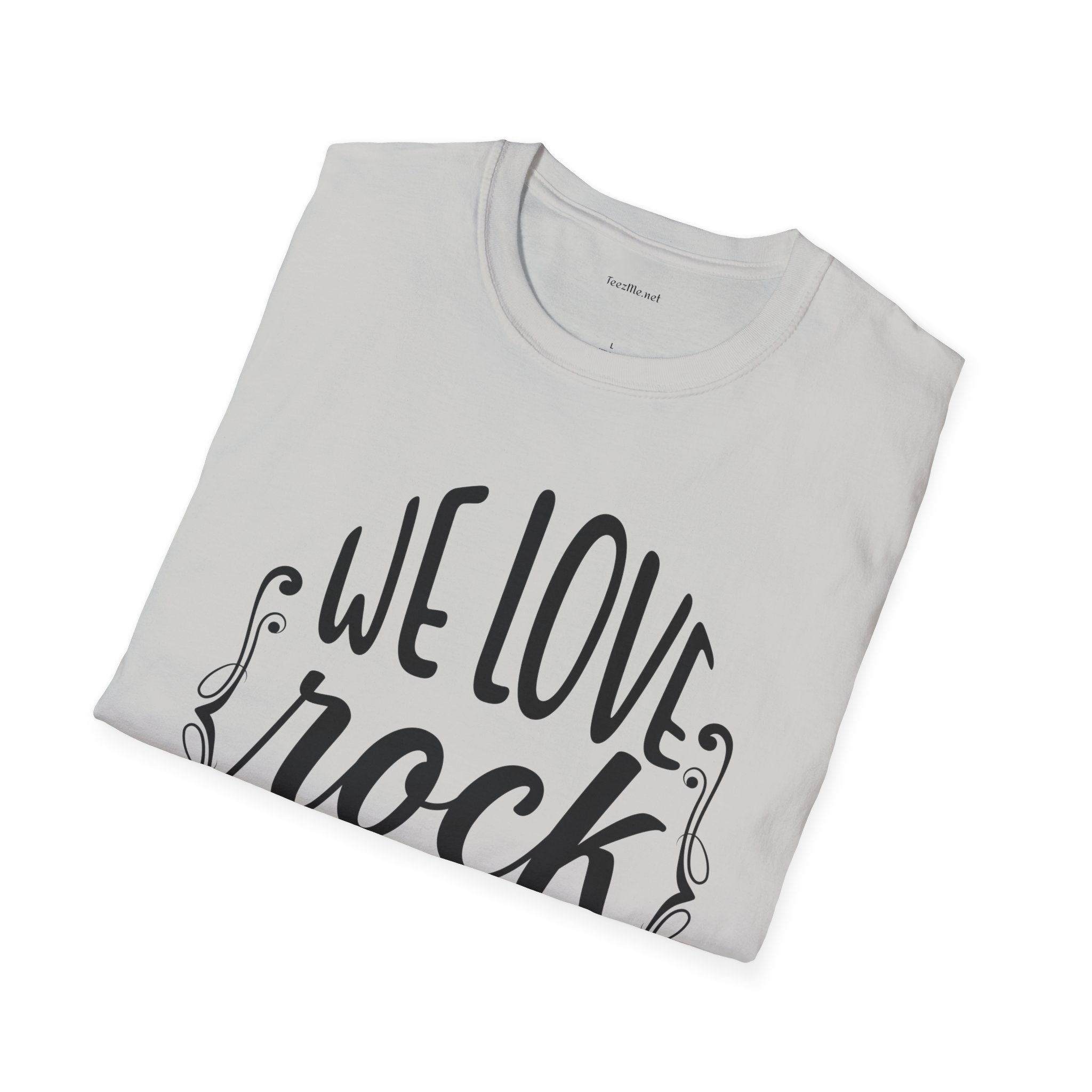 We Love Rock and Roll  - Unisex Softstyle T-Shirt 100% Cotton Graphic