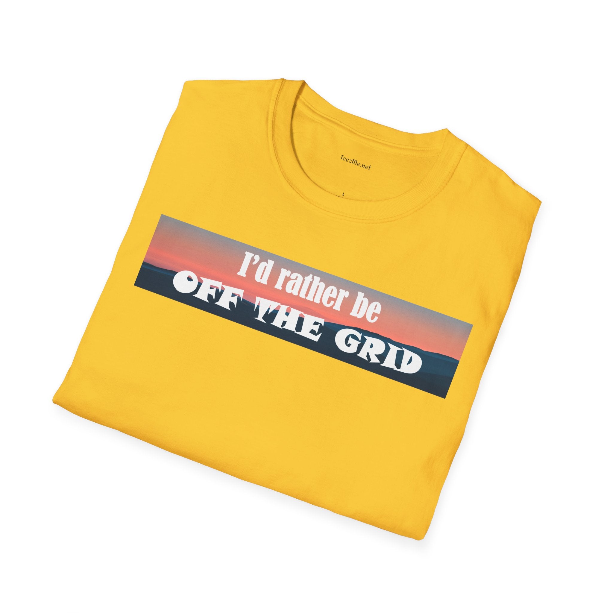 I'd rather be OFF THE GRID  - Unisex Softstyle T-Shirt 100% Cotton Graphic