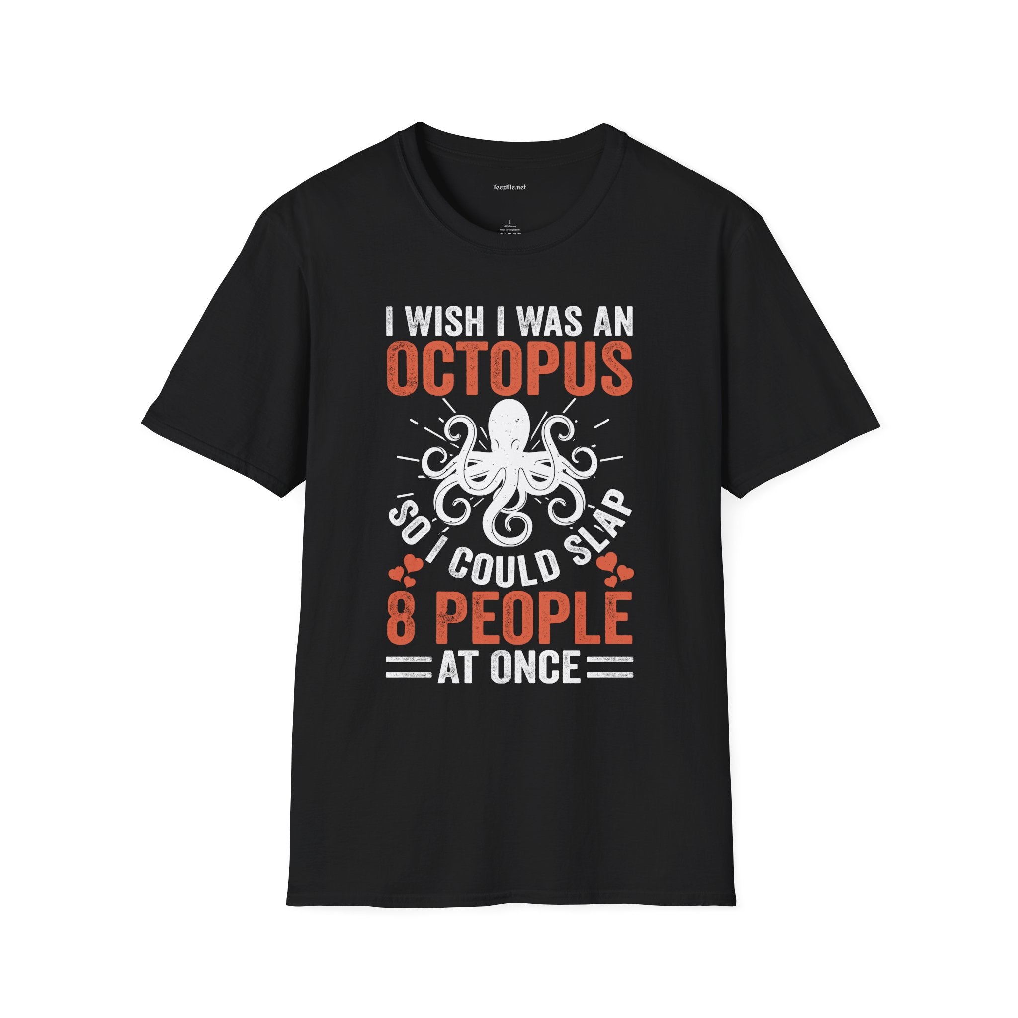 I Could Slap 8 People At Once Unisex Softstyle T-Shirt 100% Cotton Graphic