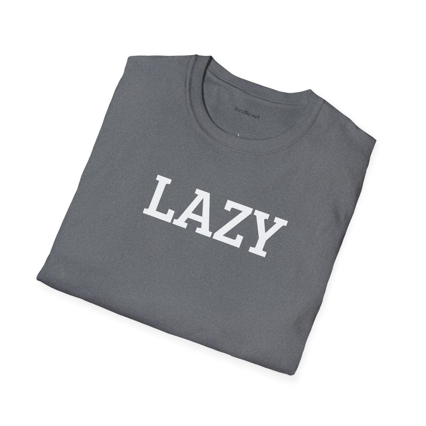 LAZY - Unisex Softstyle T-Shirt 100% Cotton Graphic