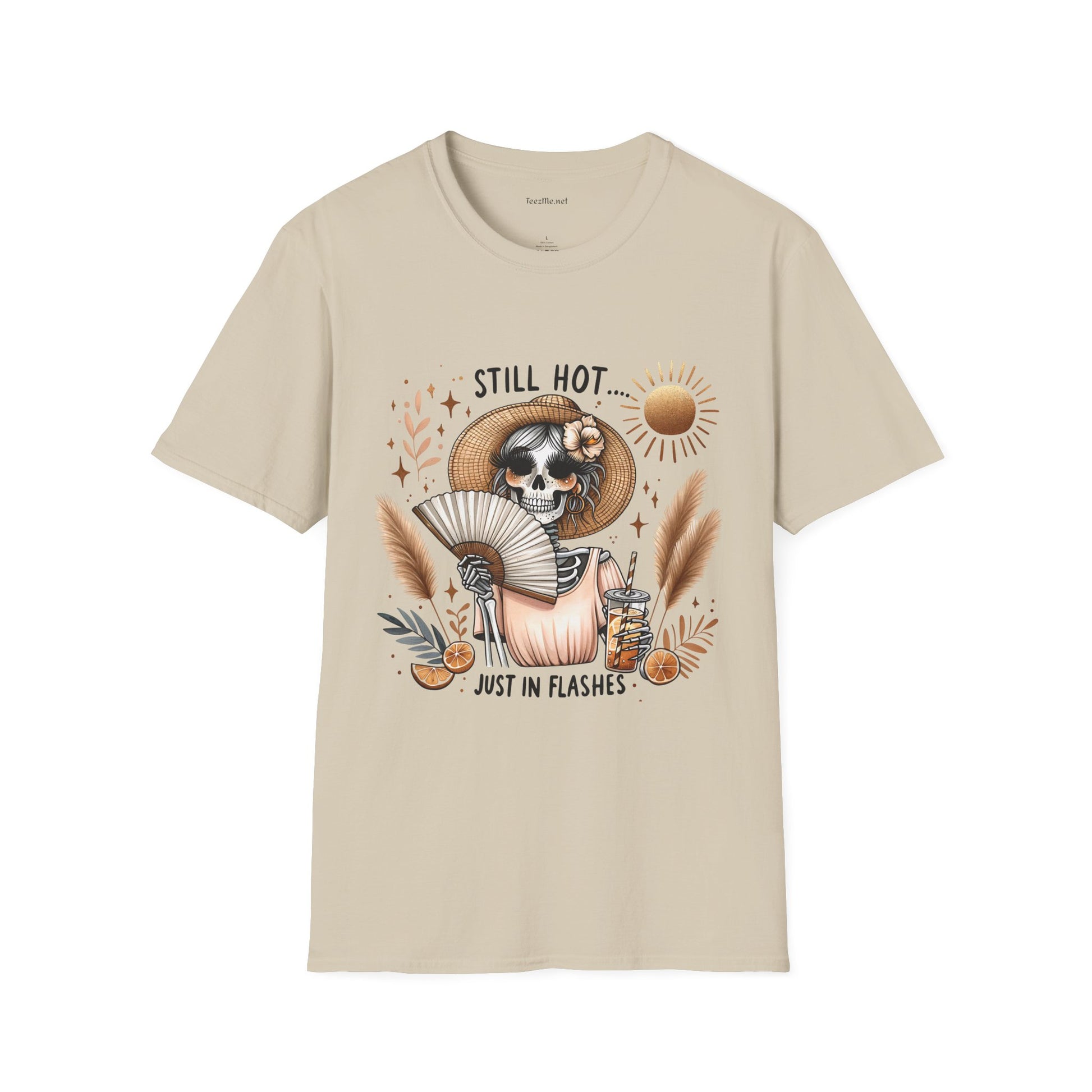 Still Hot Just In Flashes Unisex Soft Style T-Shirt 100% Cotton Graphic