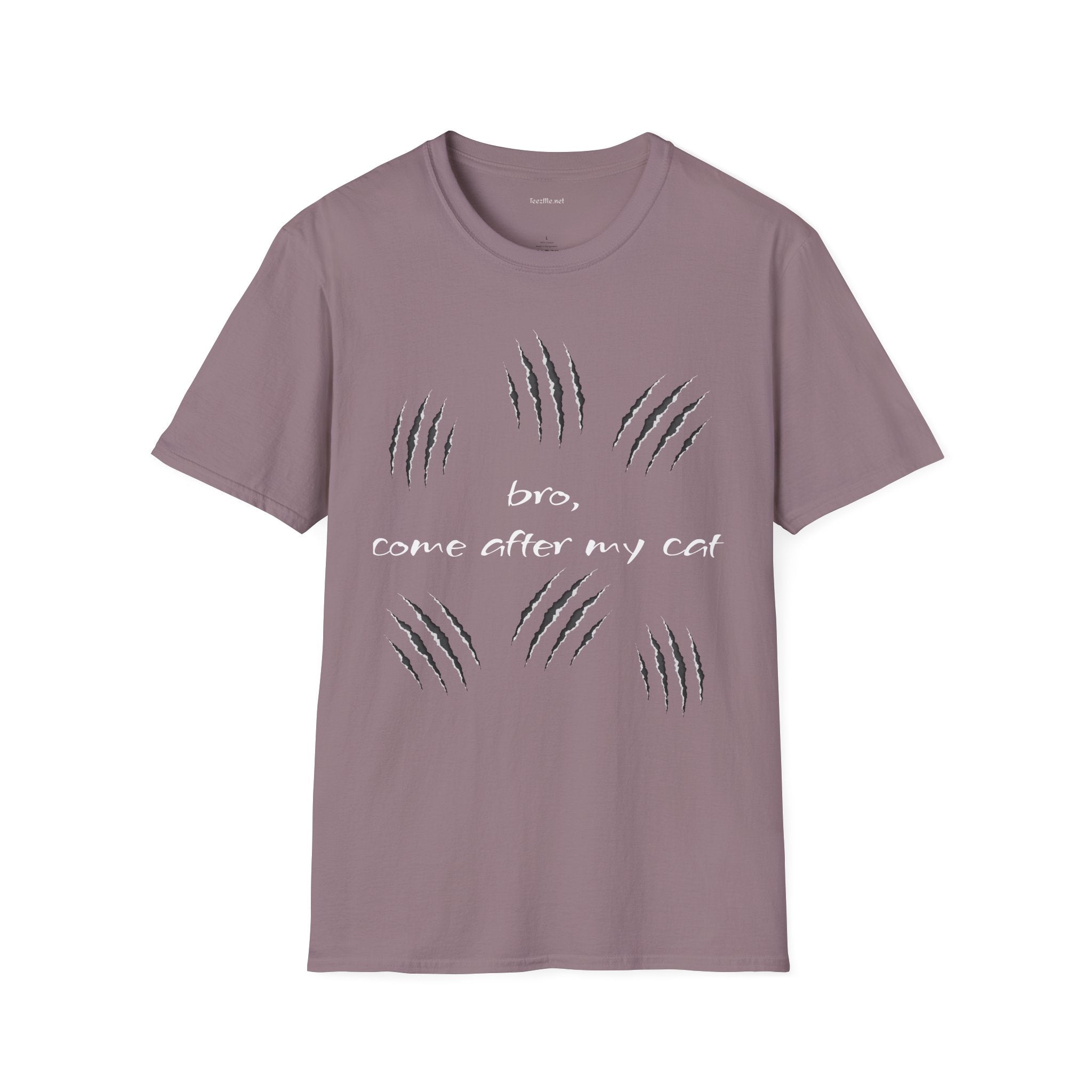bro, come after my cat - Unisex Softstyle T-Shirt 100% Cotton Graphic