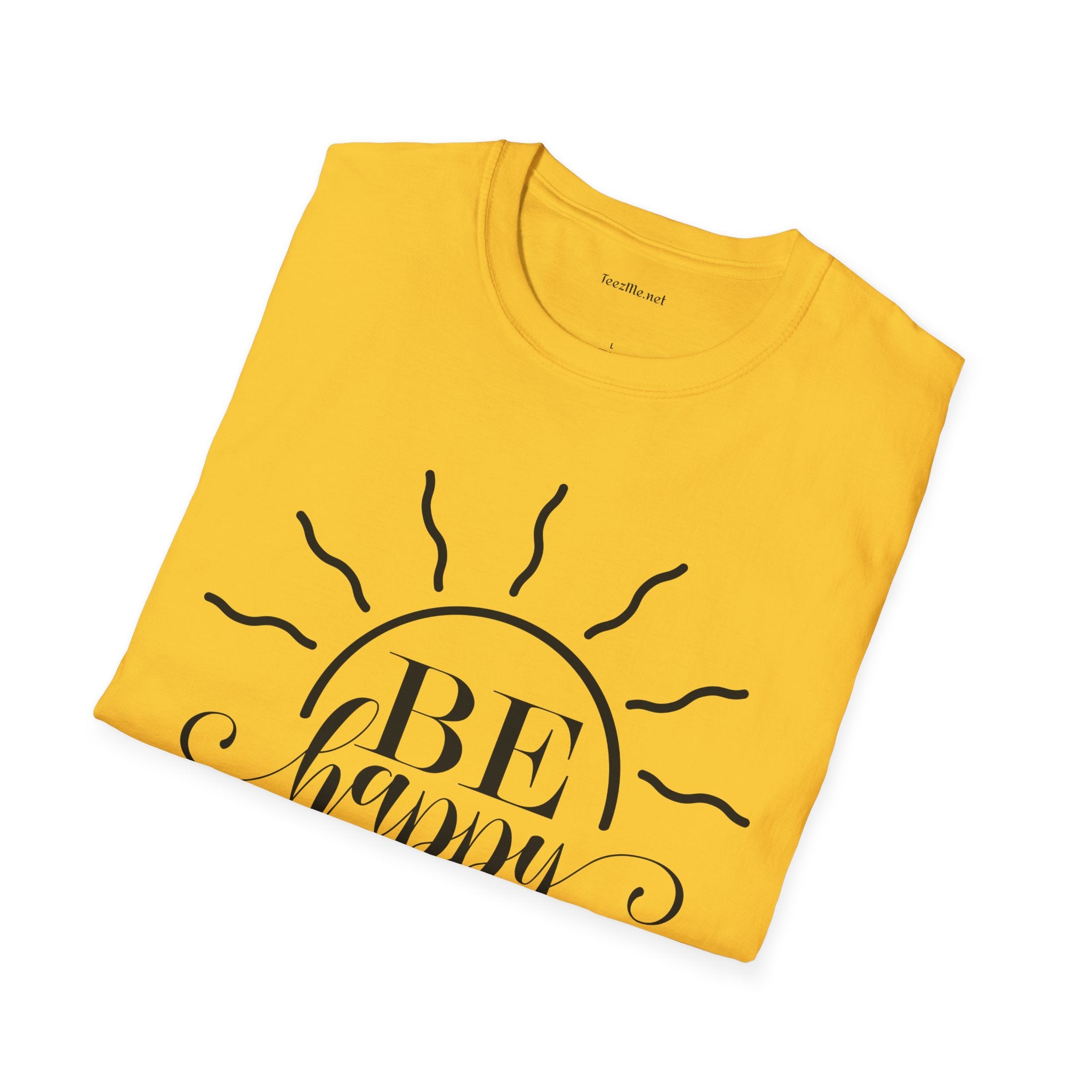 Be Happy Unisex Softstyle T-Shirt 100% Cotton