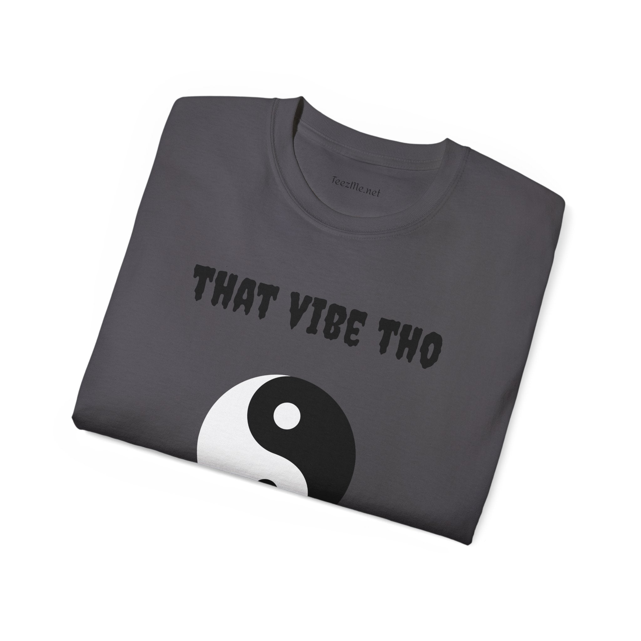 That vibe tho - Unisex Ultra Cotton Tee 100% Cotton Graphic