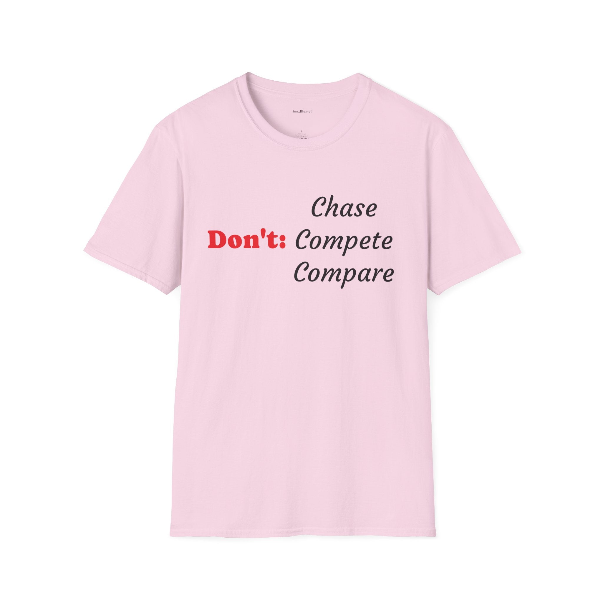 Don't: Chase - Unisex Softstyle T-Shirt 100% Cotton Graphic