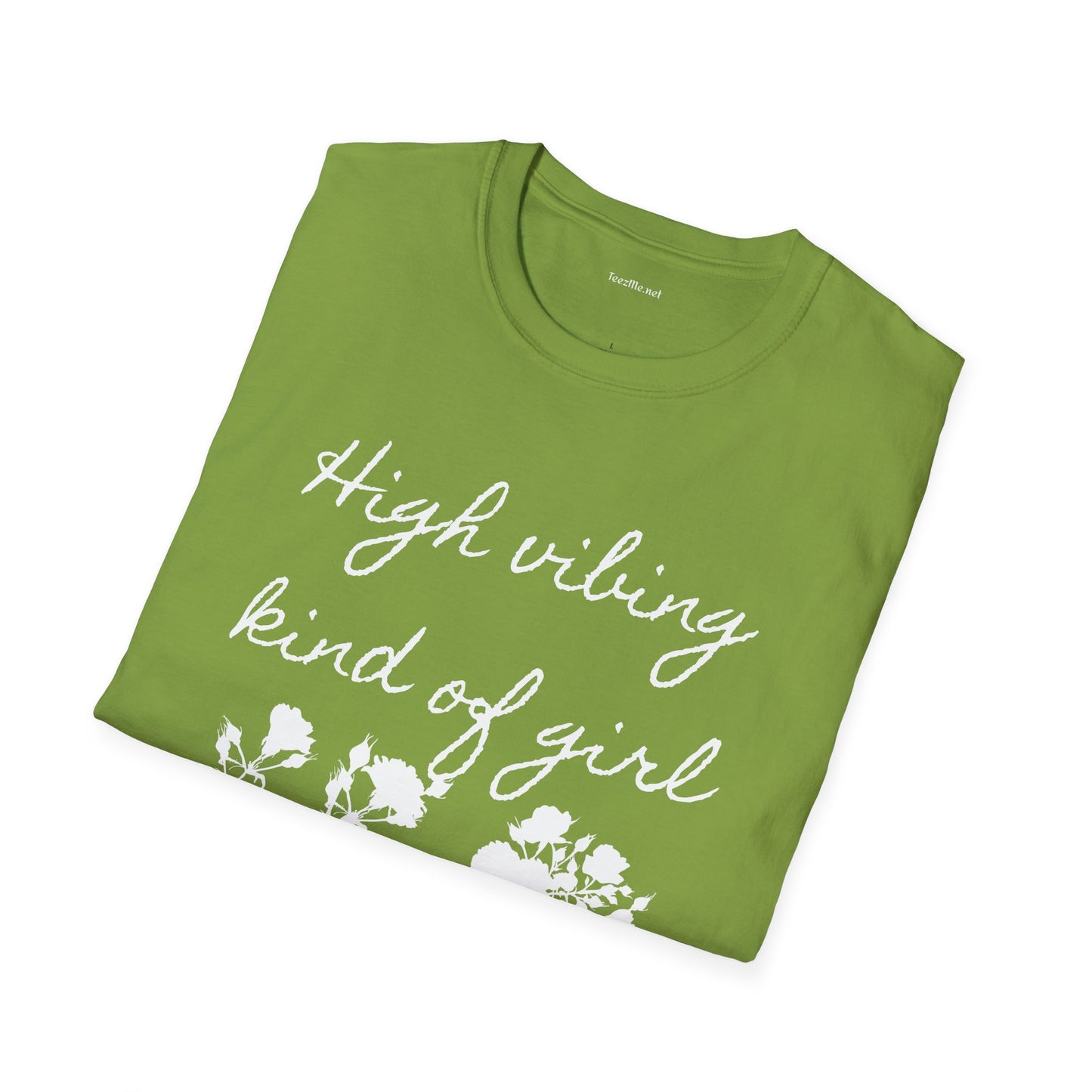 High vibing kind of girl - Unisex Softstyle T-Shirt 100% Cotton Graphic