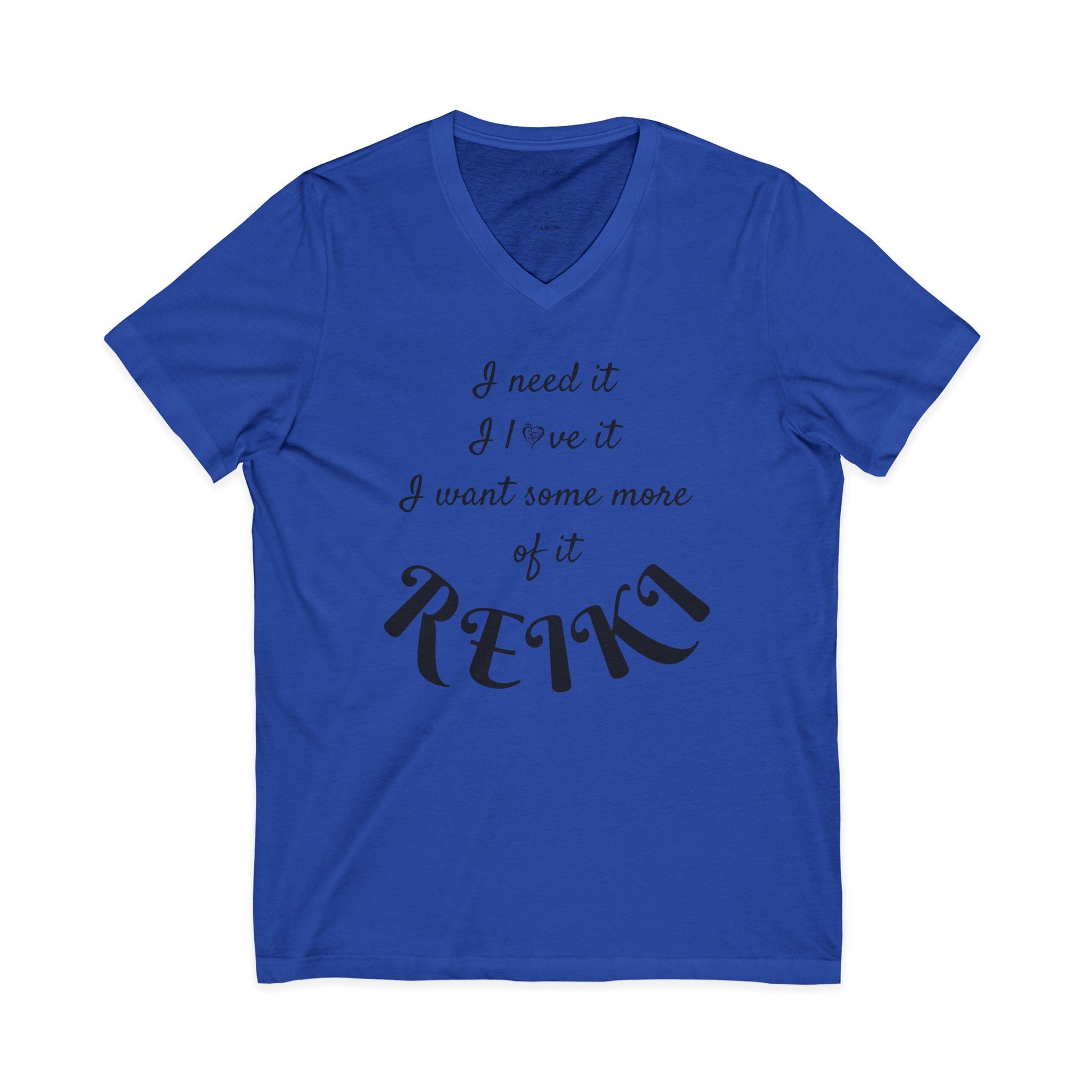 I need it I love it I want some more of it REIKI - Jersey Short Sleeve V-Neck Tee  #reiki  #healing