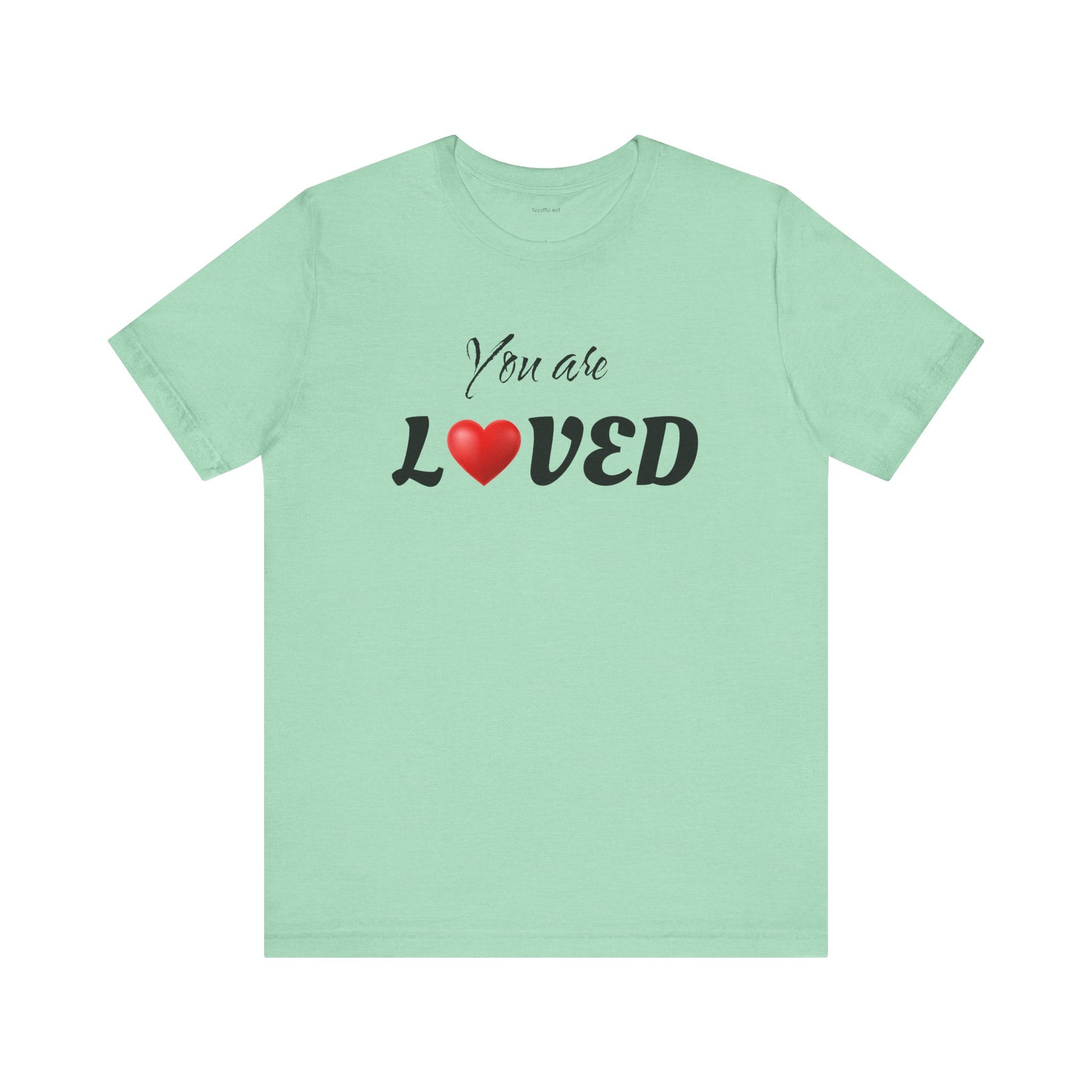 You are LOVED - Unisex Jersey Short Sleeve Tee