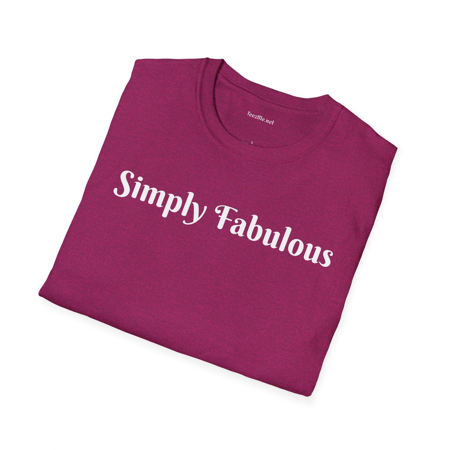 Simply Fabulous - Unisex Softstyle T-Shirt 100% Cotton Graphic