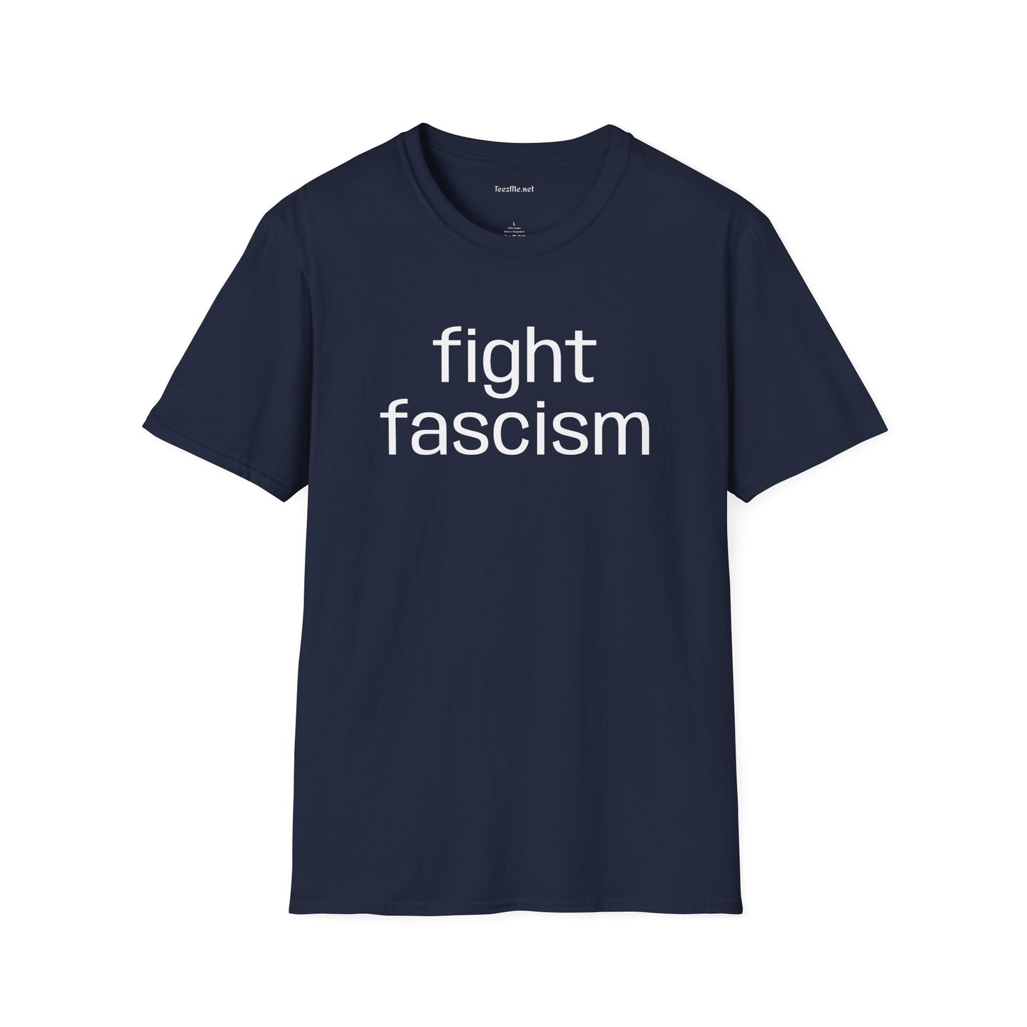 Fight Fascism Unisex Softstyle T-Shirt 100% Cotton Graphic
