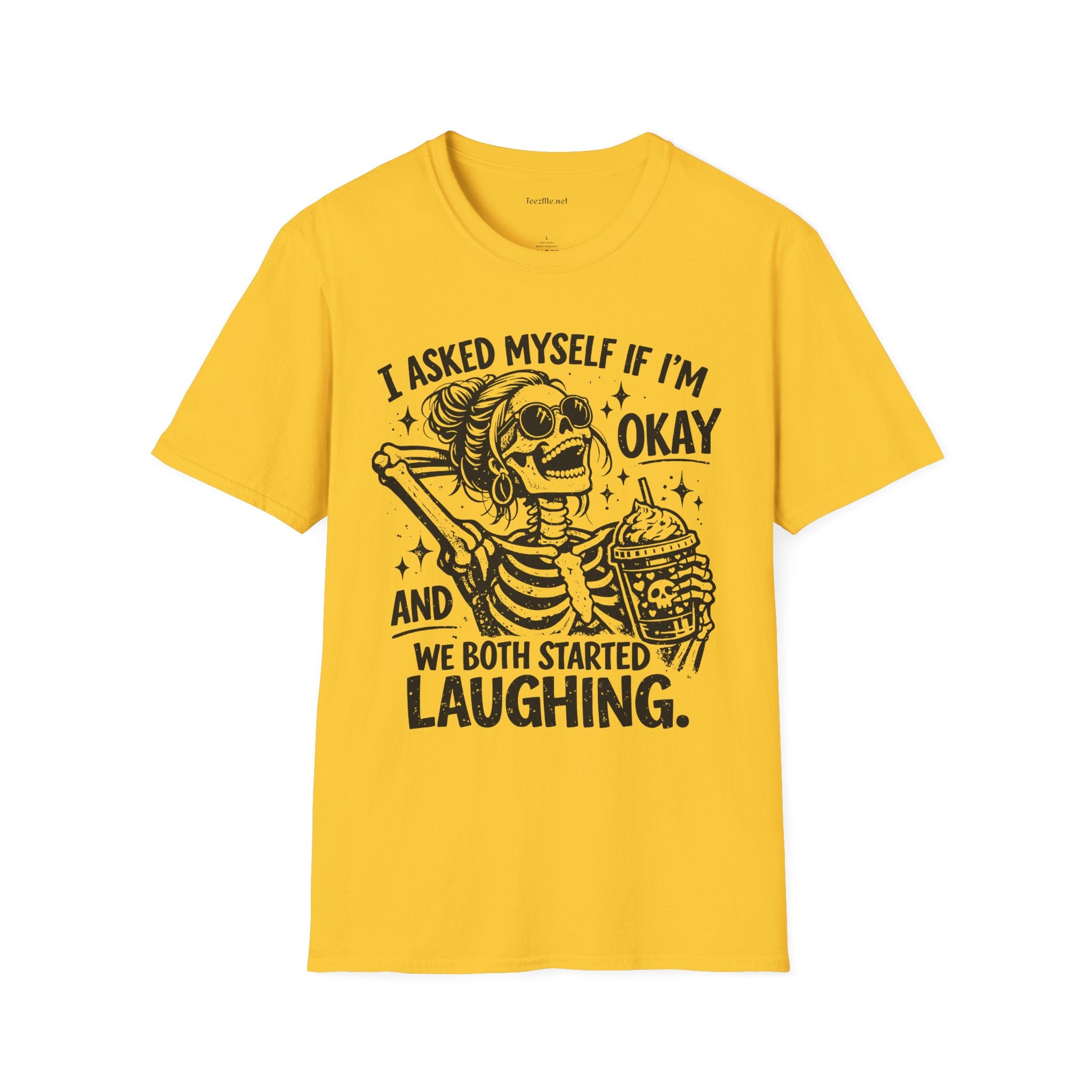 I asked Myself If 01 Unisex Soft Style T-Shirt 100% Cotton Graphic