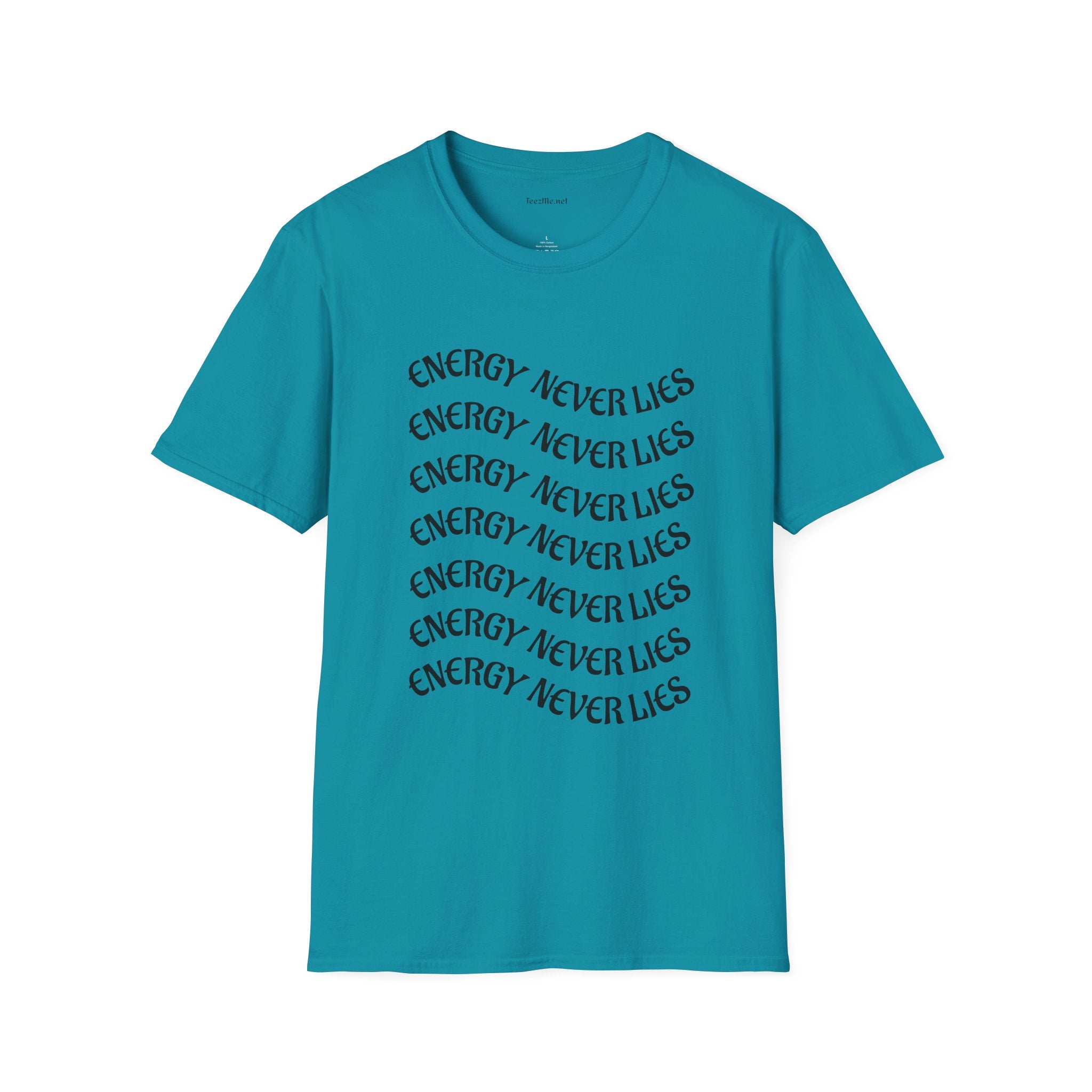 Energy Never Lies - Unisex Softstyle T-Shirt 100% Cotton Graphic