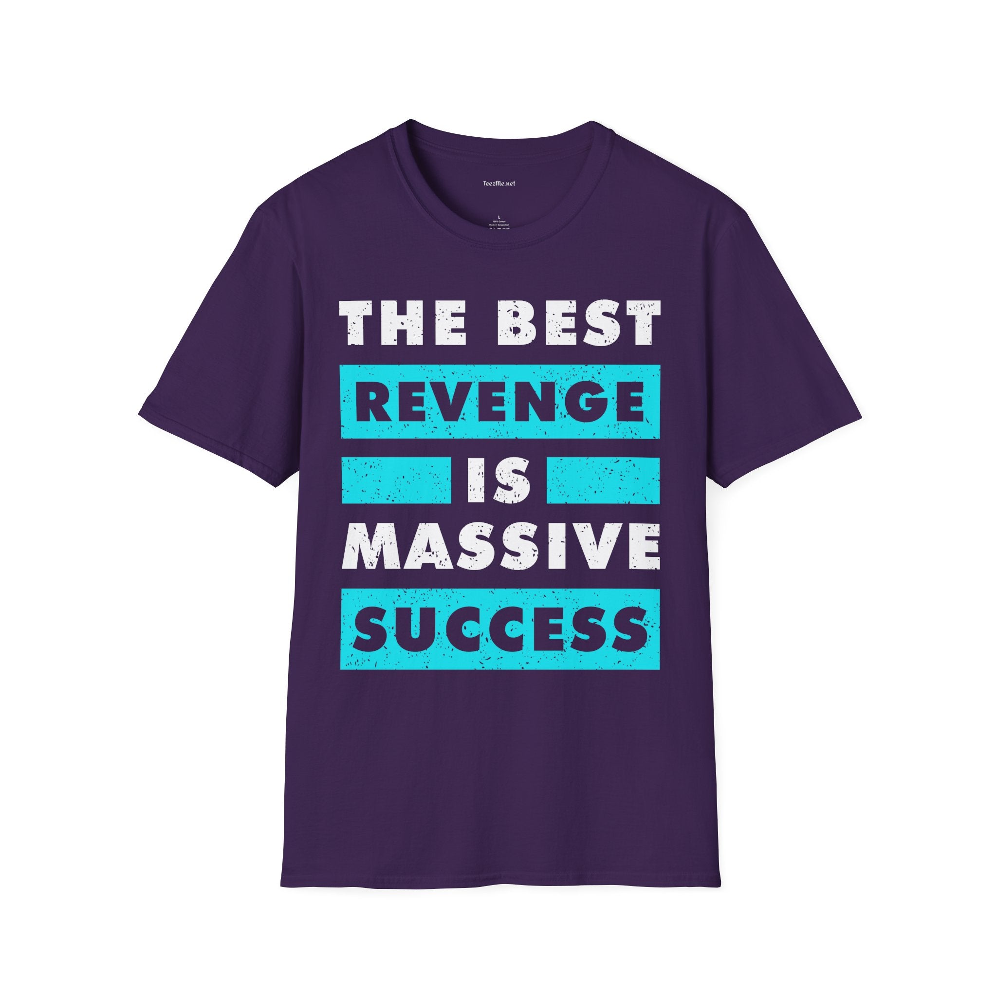 The Best Revenge Is Massive Success T-Shirt — Motivational Success Graphic Tee