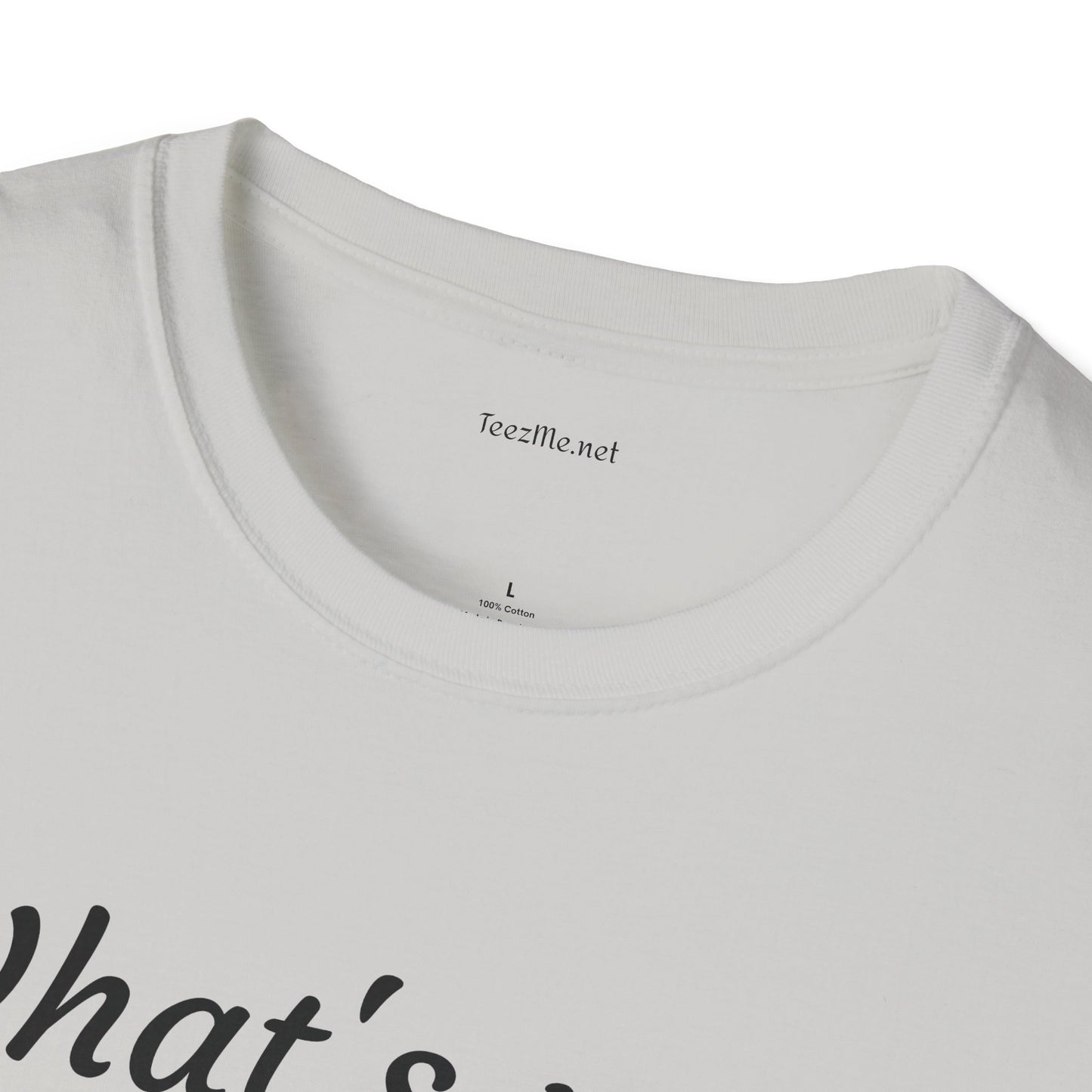 What's your DIVINE right? - Unisex Softstyle T-Shirt 100% Cotton Graphic