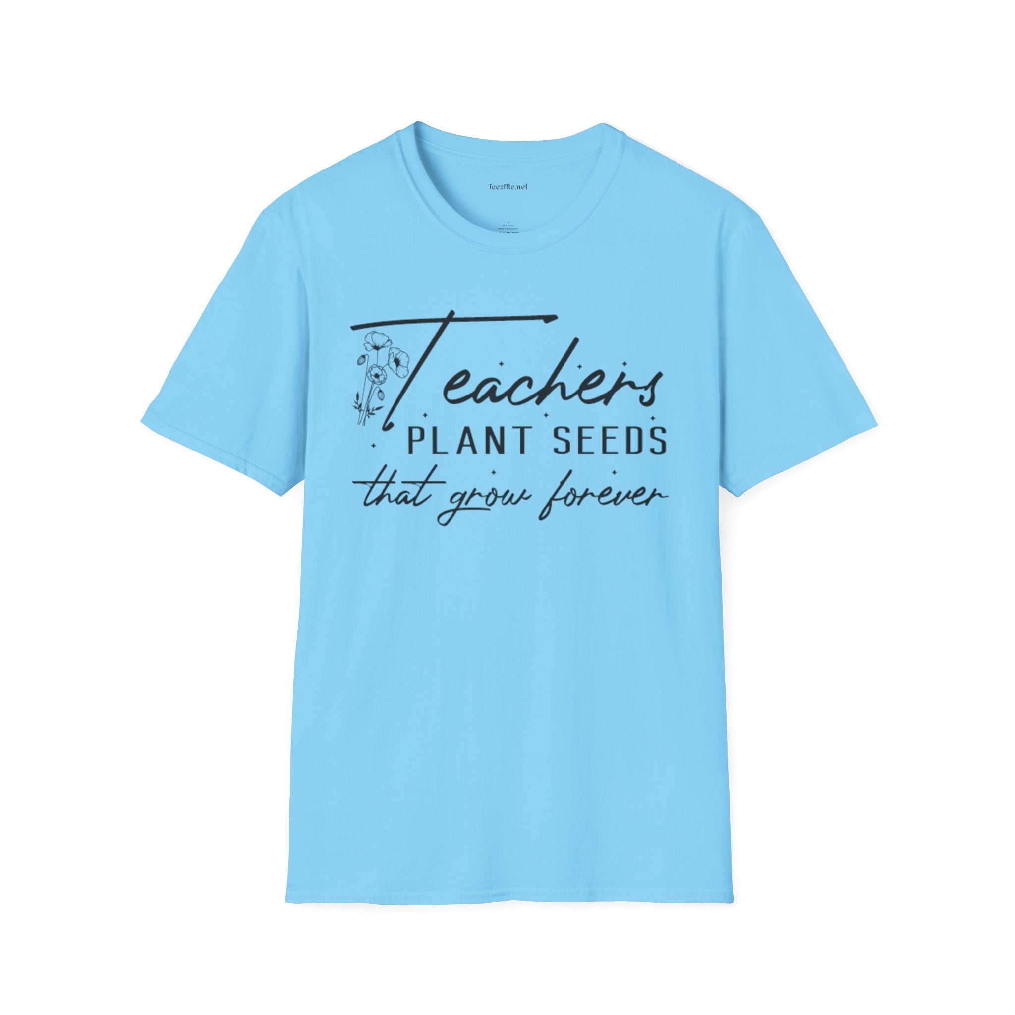 Teacher's Plant Seeds Unisex Soft Style T-Shirt 100% Cotton Graphic