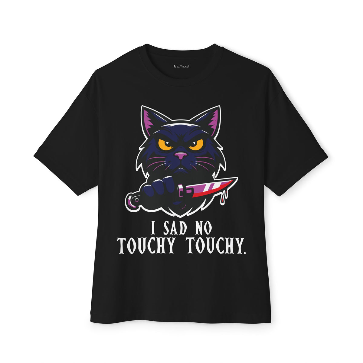 I Said No Touchy Touchy Cat Tee