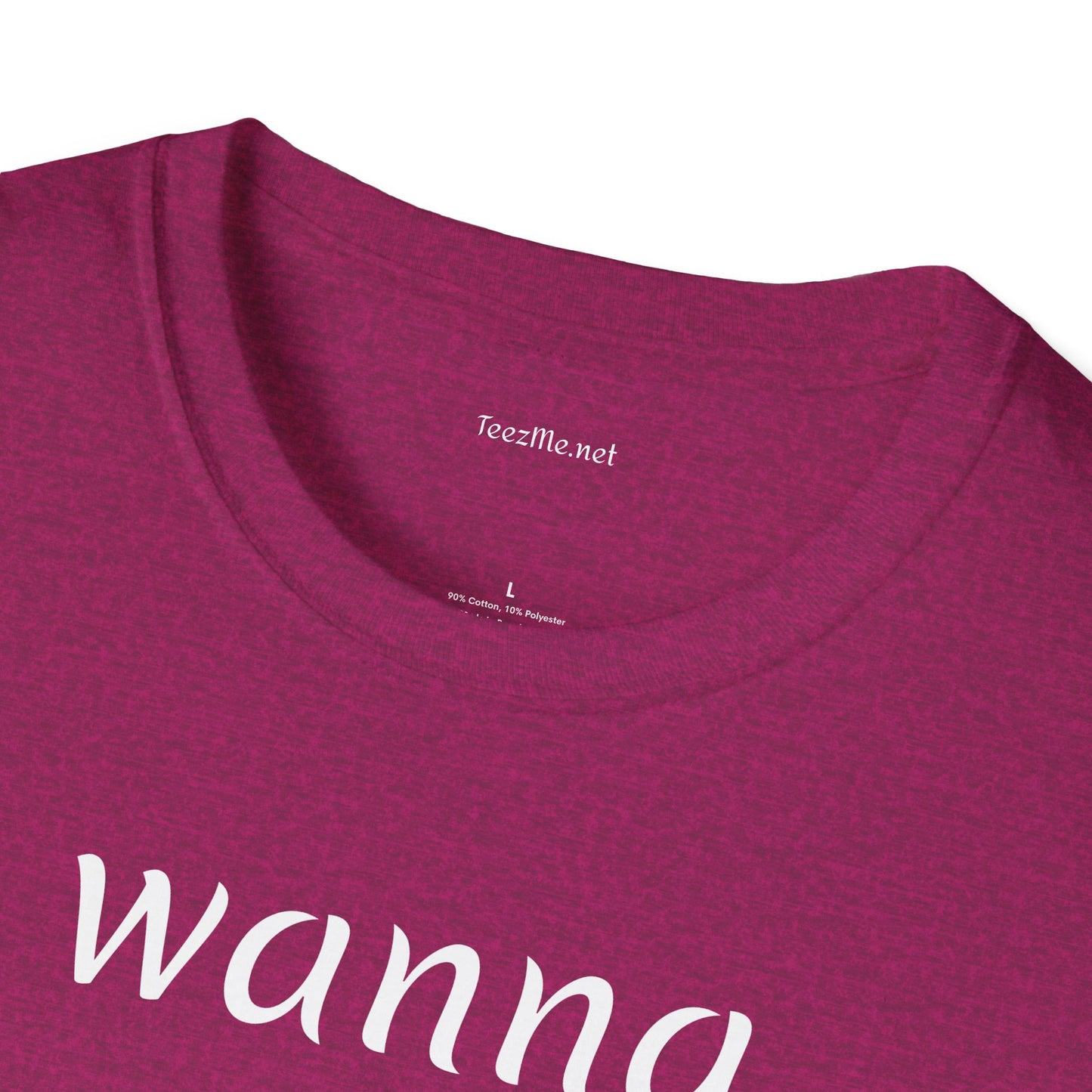 Wanna snuggle - Unisex Softstyle T-Shirt 100% Cotton Graphic