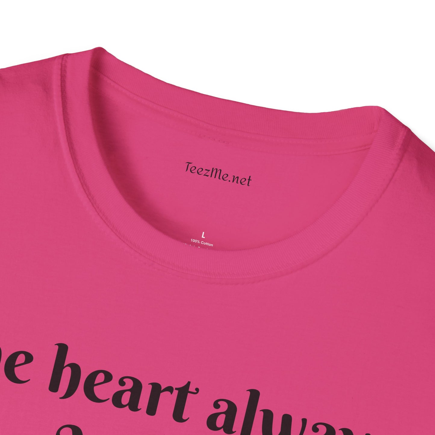 The heart always wins - Unisex Softstyle T-Shirt 100% Cotton Graphic