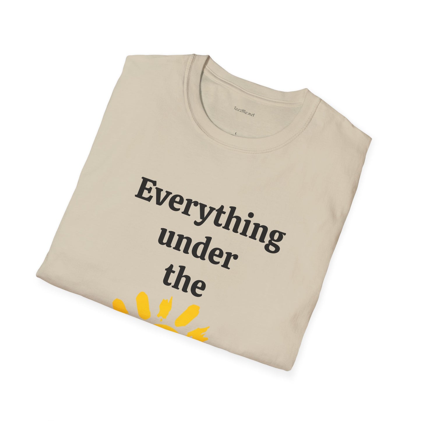 Everything under the sun - Unisex Softstyle T-Shirt 100% Cotton Graphic