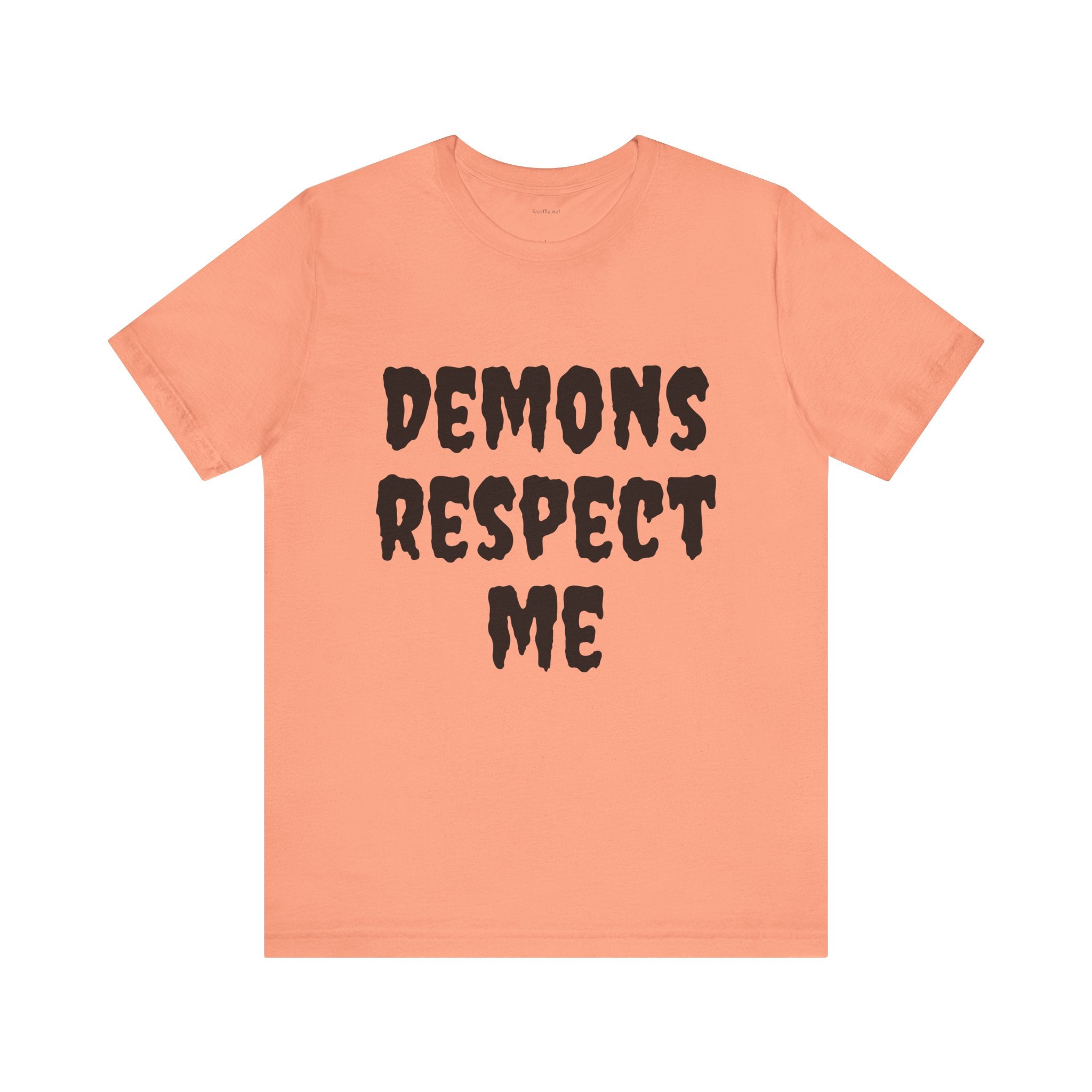 Demons Respect Me - Unisex Jersey Short Sleeve Tee