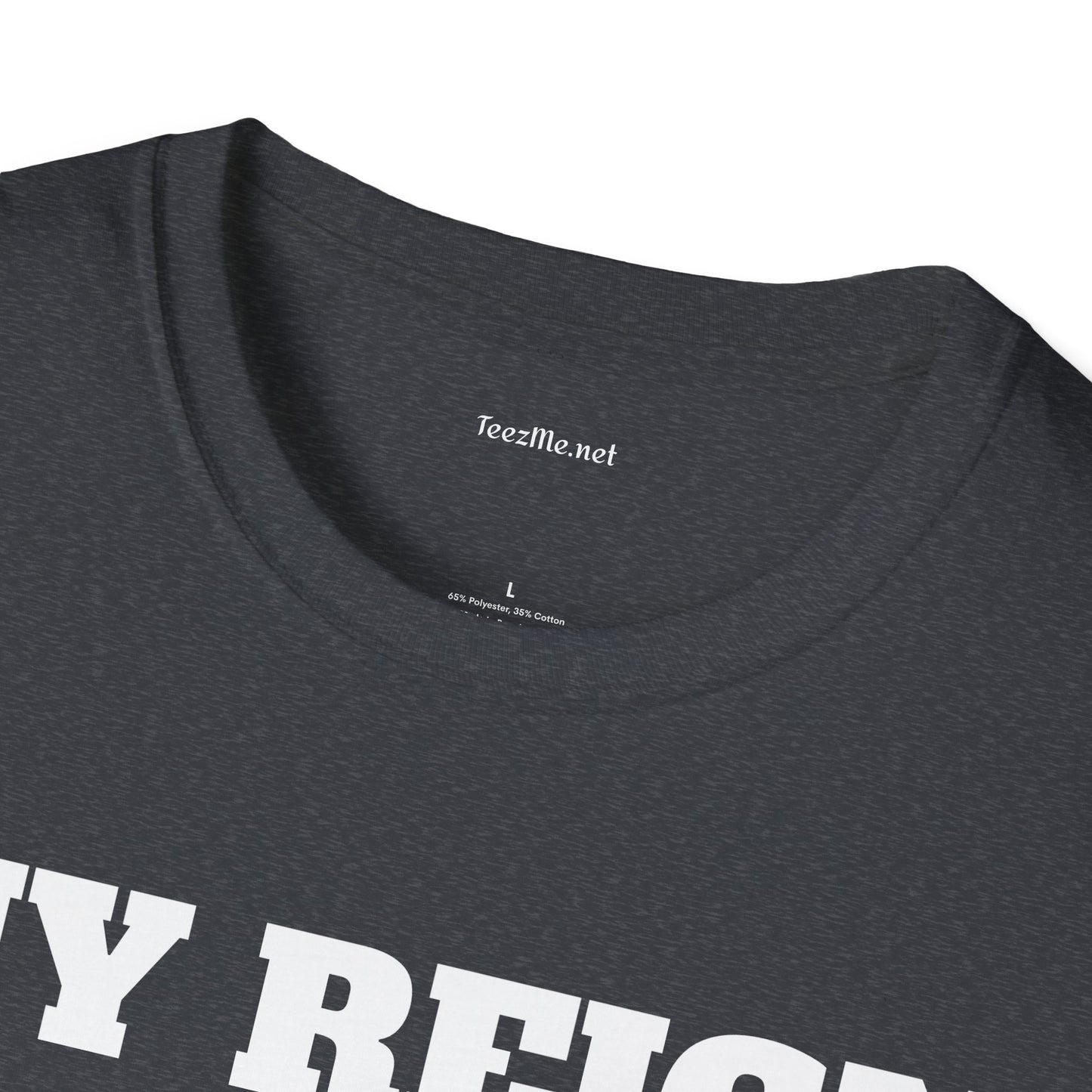 My Reign Has Just Begun- Unisex Softstyle T-Shirt 100% Cotton Graphic