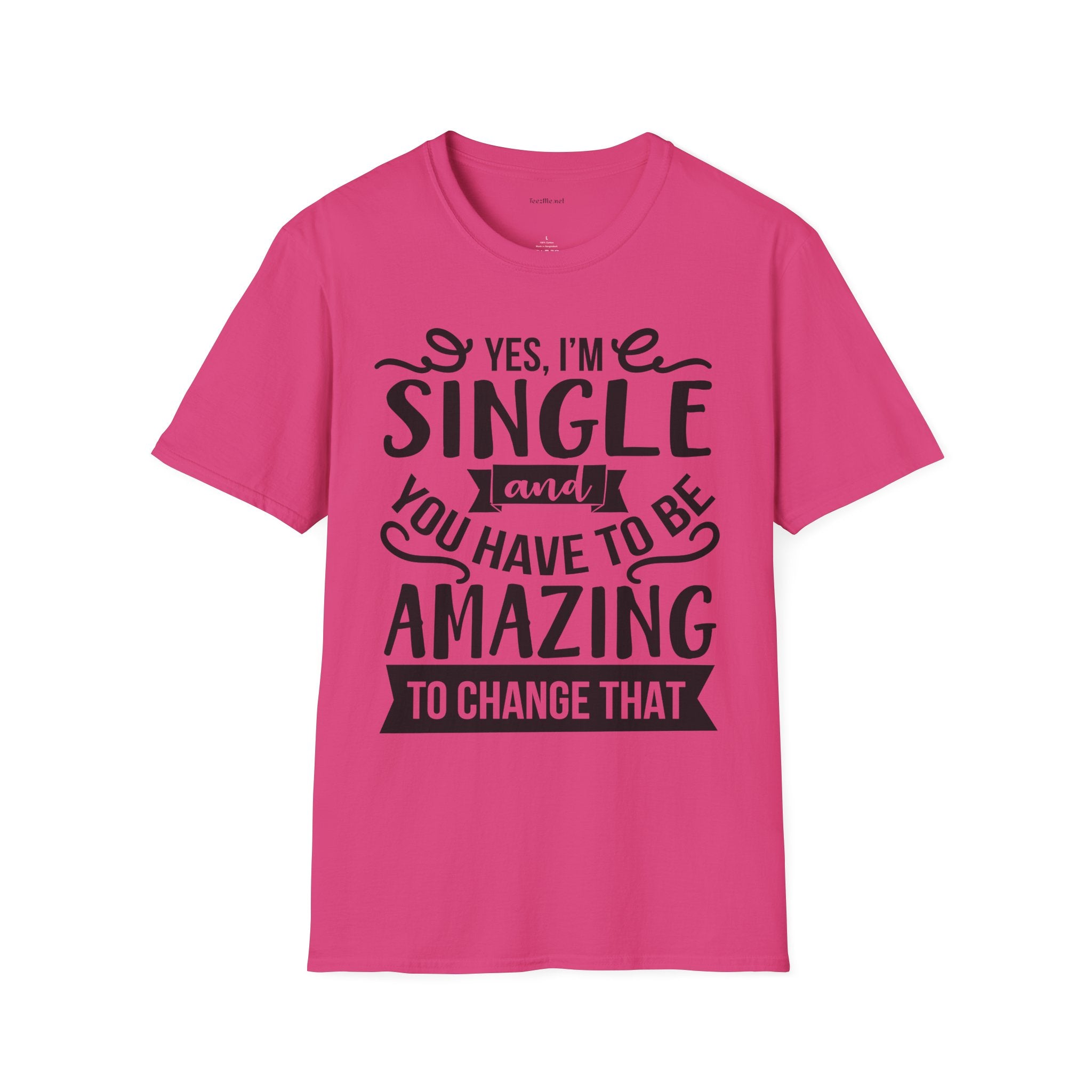 Yes, I'm Single  - Unisex Softstyle T-Shirt 100% Cotton Graphic
