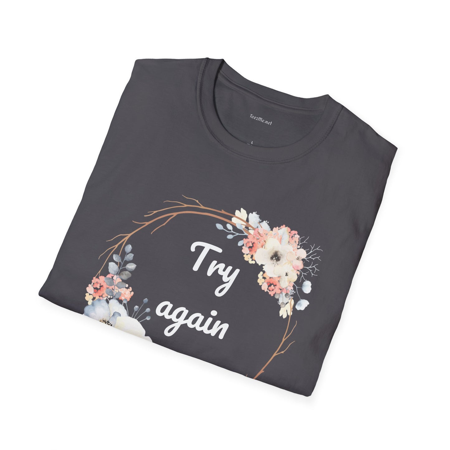 Try again - Unisex Softstyle T-Shirt 100% Cotton Graphic