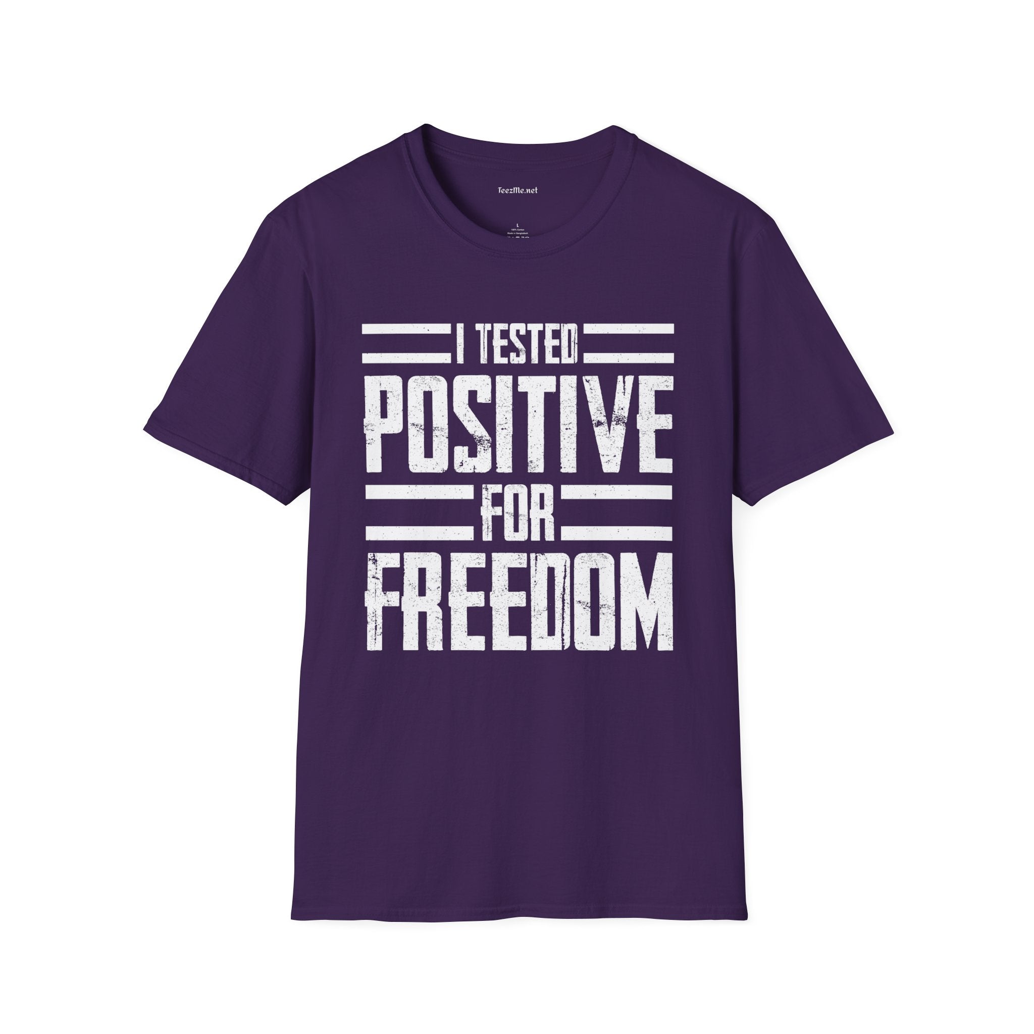 I Tested POSITIVE For FREEDOM Unisex Soft Style T-Shirt 100% Cotton Graphic
