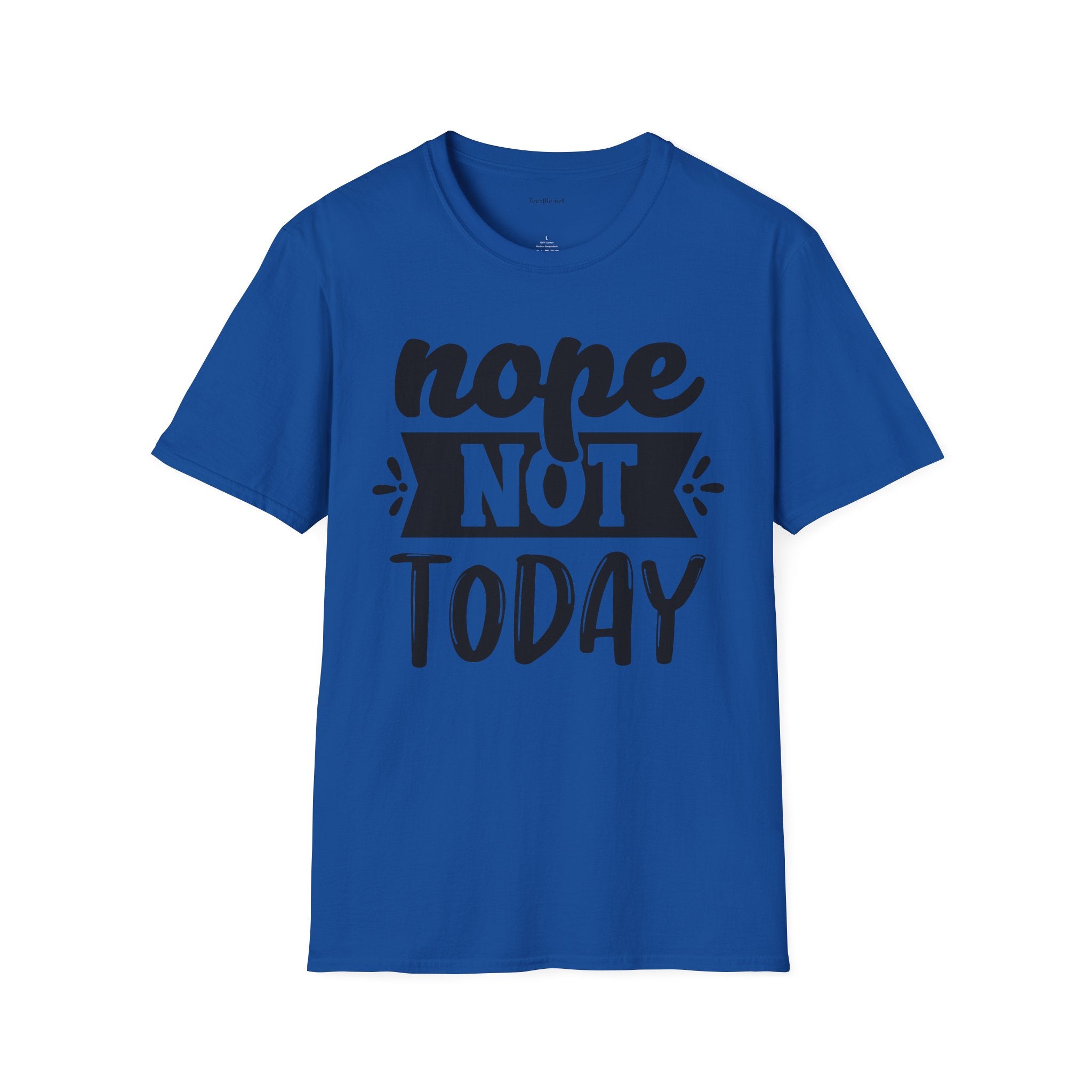 Nope Not Today - Unisex Softstyle T-Shirt 100% Cotton Graphic